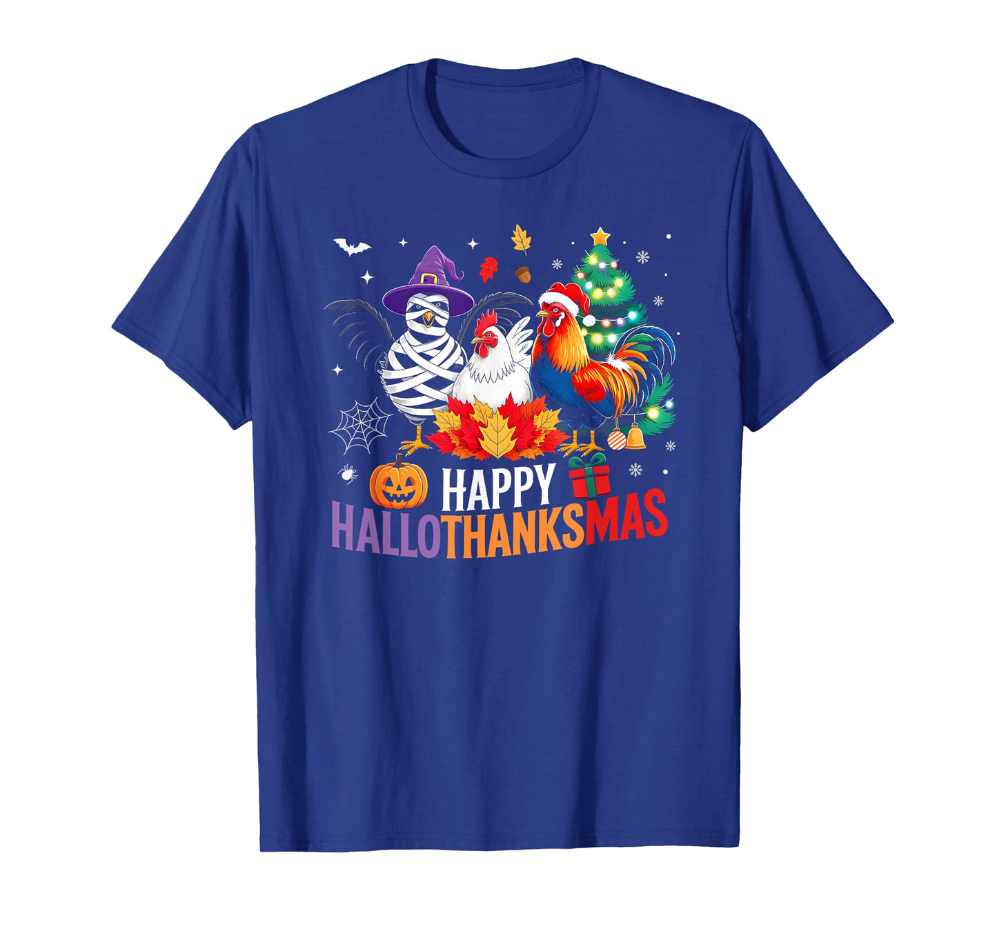 Happy Hallothanksmas Chicken Lover Halloween Merry Christmas T-Shirt