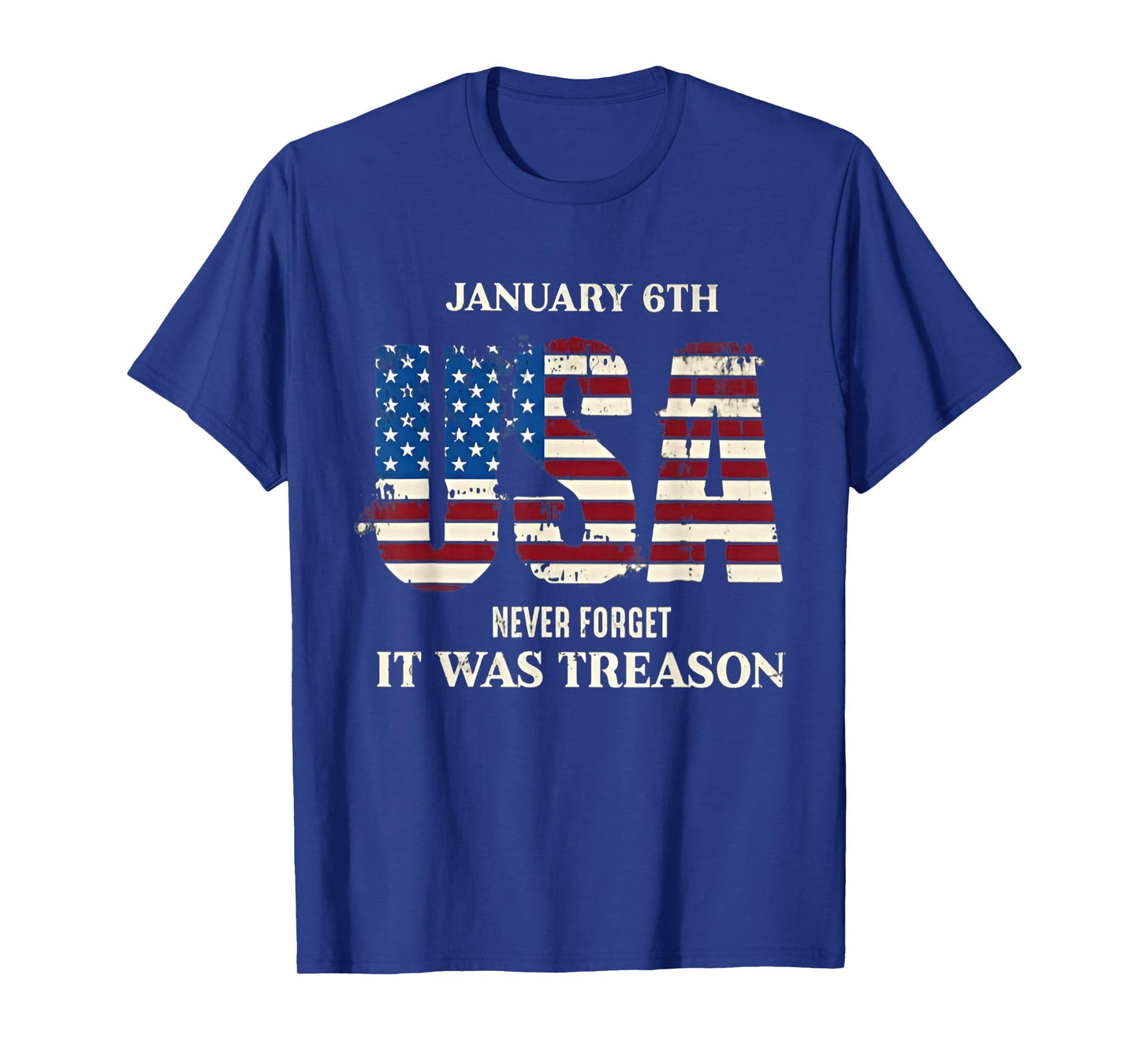 January 6th USA Never Forget It was Treason T-Shirt