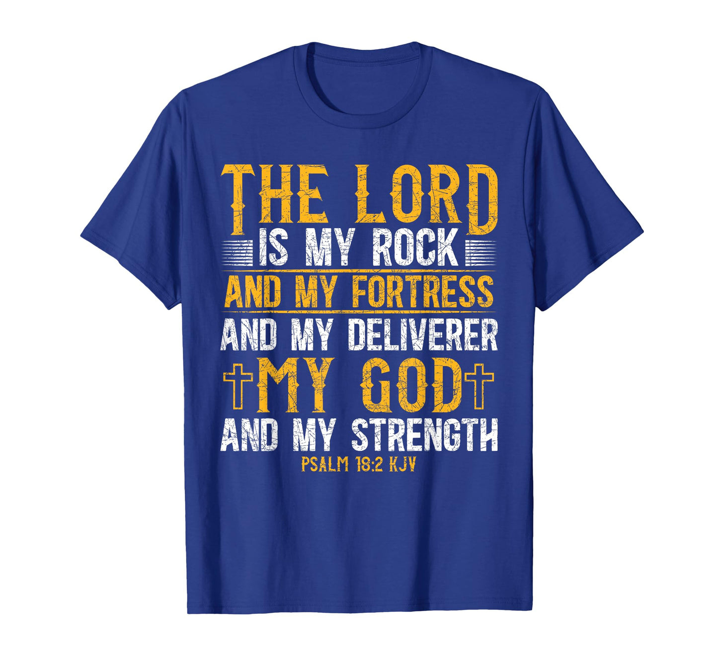 The Lord Is My Rock And My Fortress And My Deliverer Jesus T-Shirt