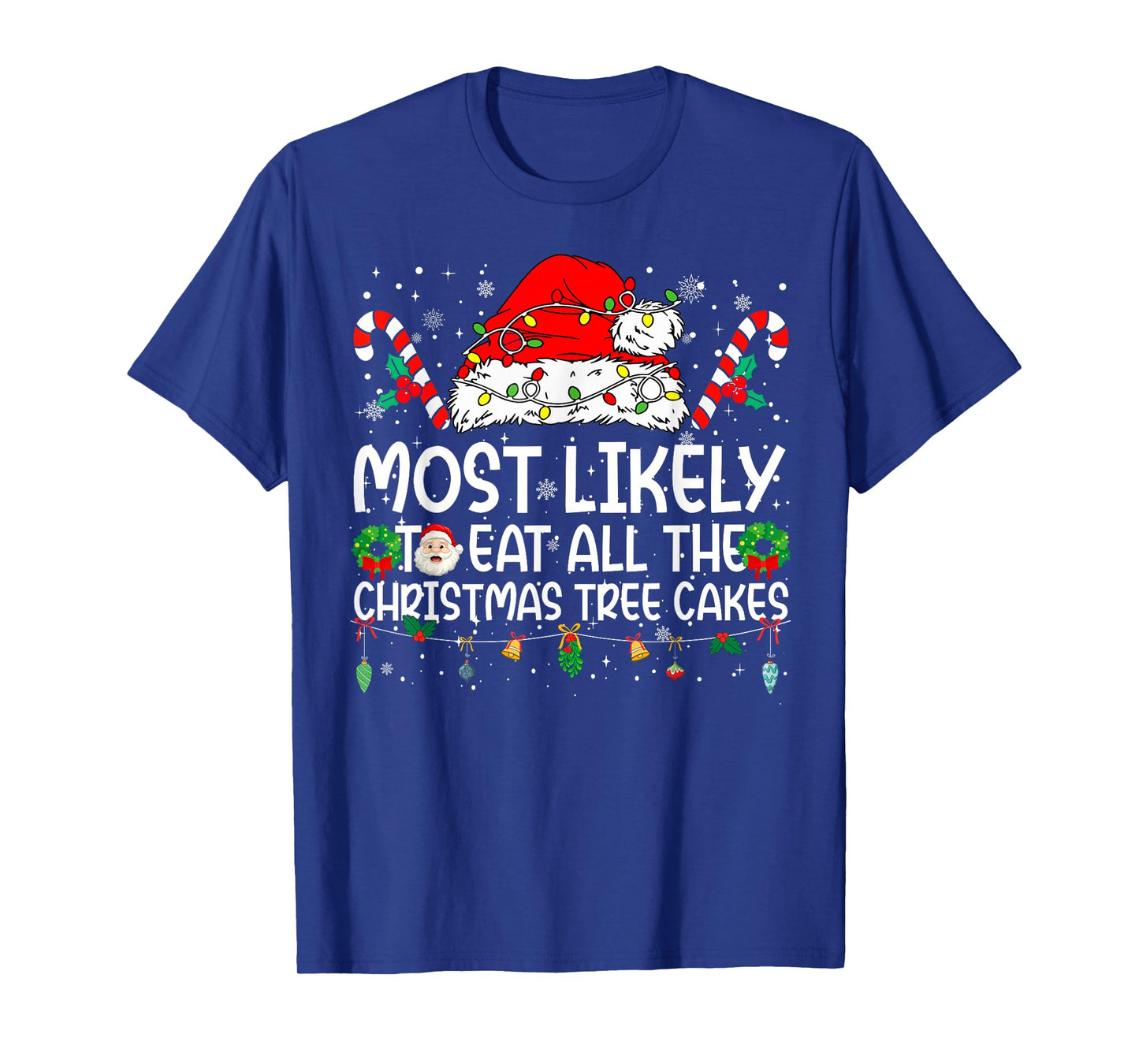 Most Likely to Eat All The Christmas Cakes Family Reunion T-Shirt