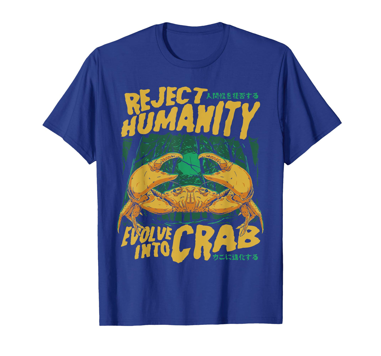 Reject Humanity Evolve Into Crab Meme T-Shirt