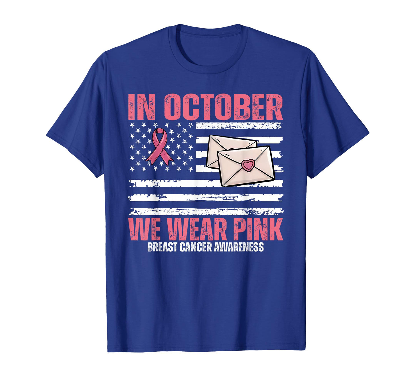 in October We Wear Pink Postal Worker US Flag Breast Cancer T-Shirt