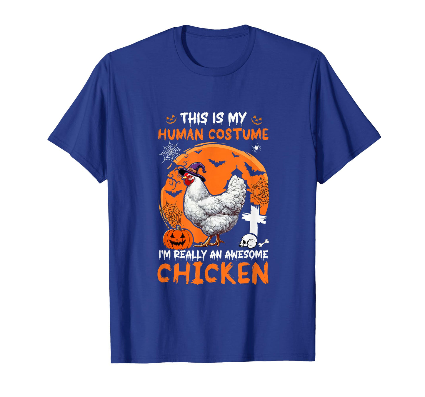 Human Costume Proud Awesome Chicken Halloween Farmer Lover T-Shirt