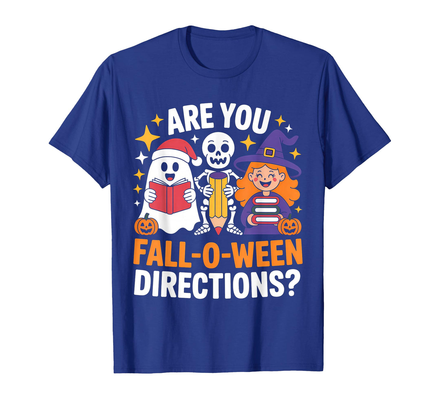 Funny Halloween Teacher Joke are You Fall O Ween Directions T-Shirt