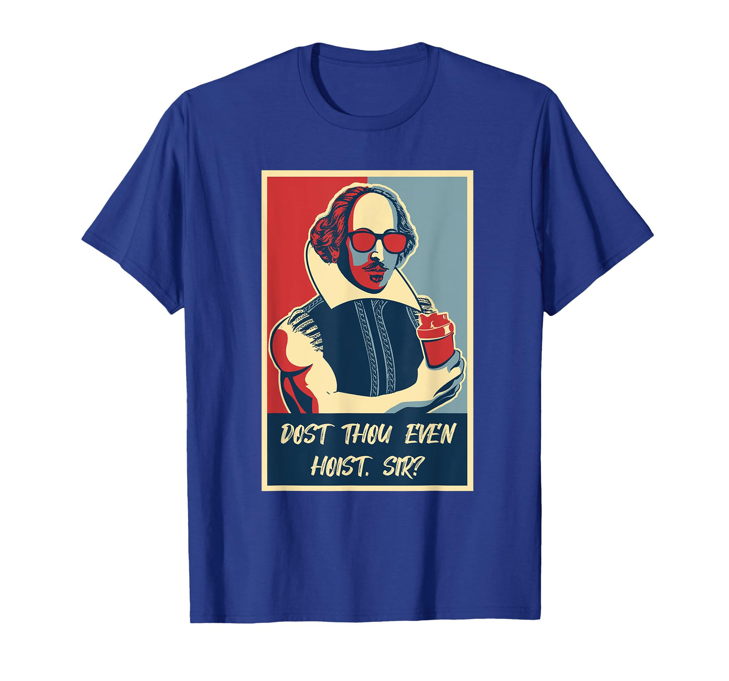 Funny Dost Thou Even Hoist Gym Bro Lifting Shakespeare T-Shirt