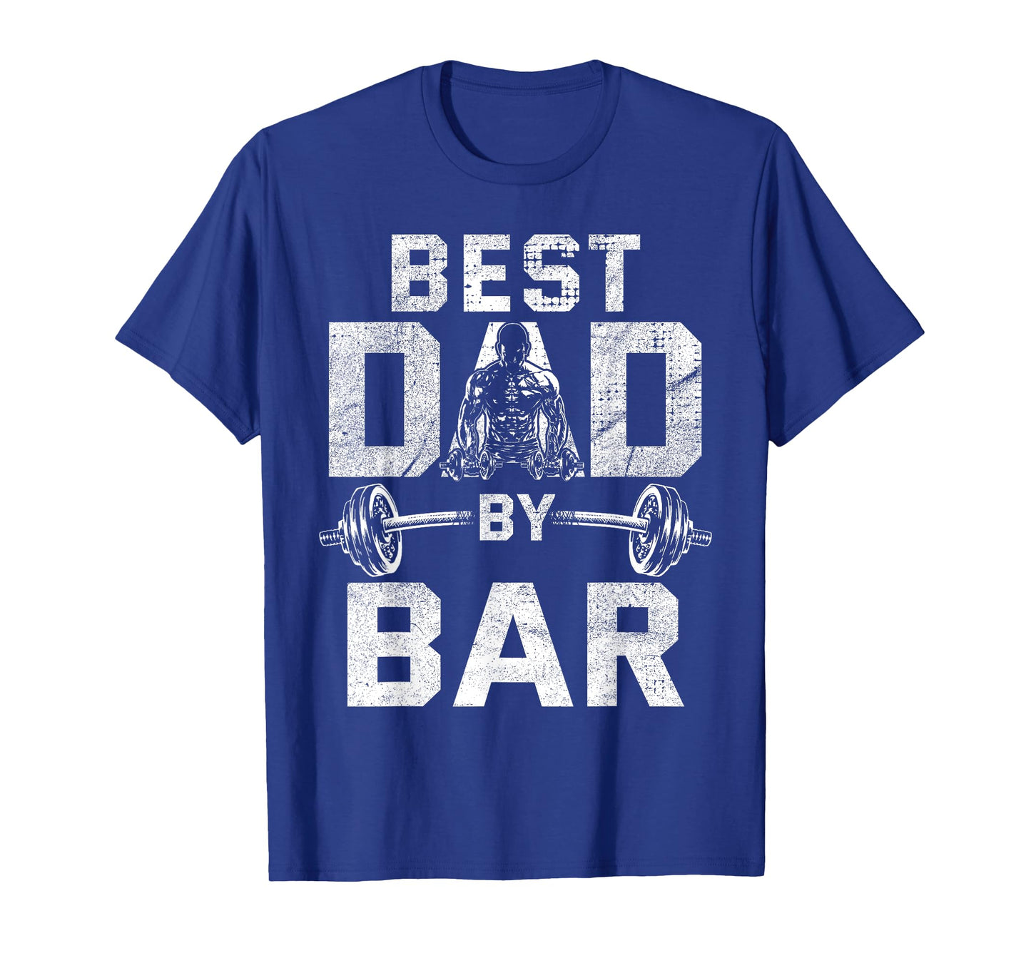 Best Dad By Bar for Gym Workout Dads for Fathers Day T-Shirt