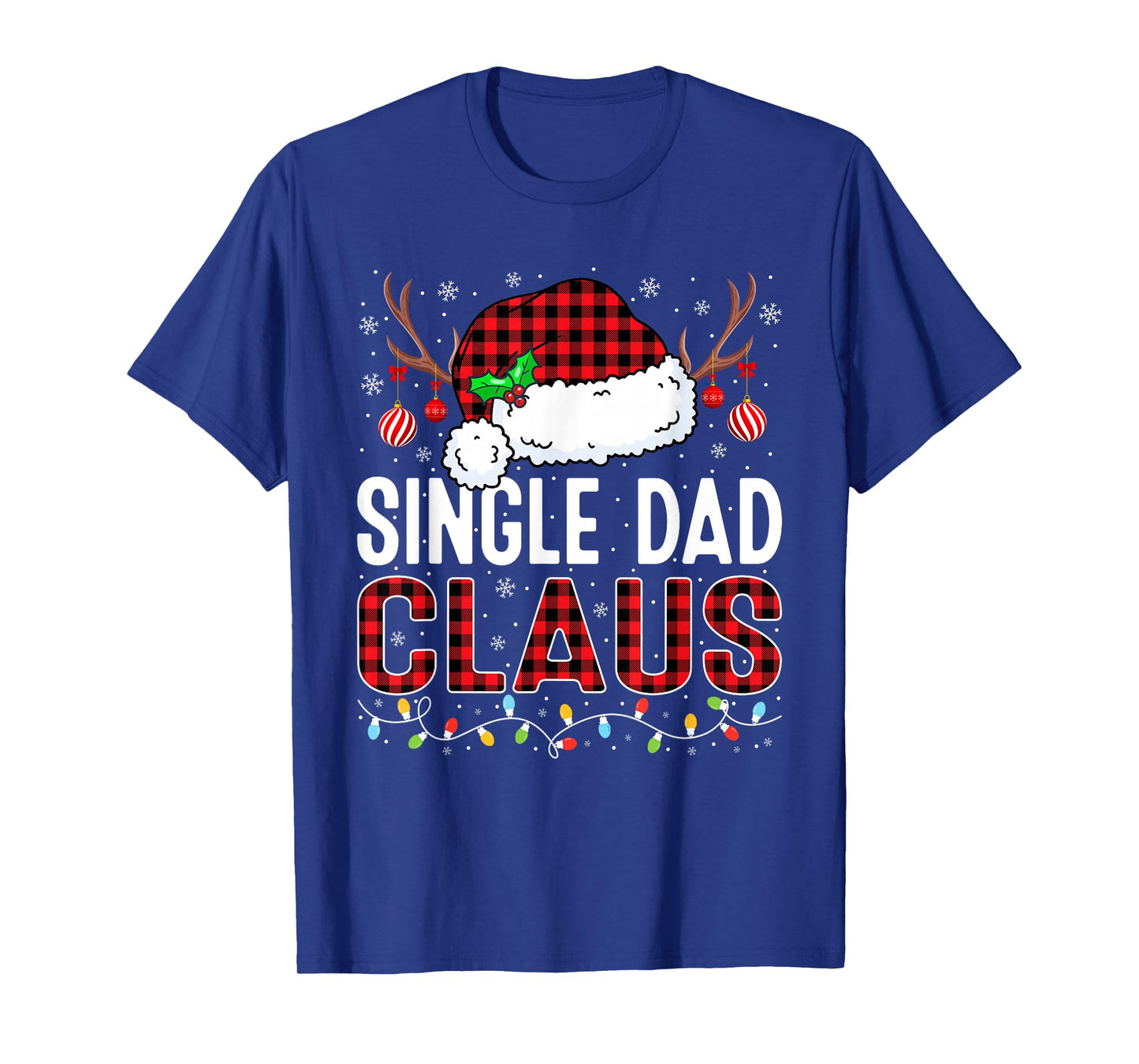 Christmas Lights Single Dad Claus Family Matching Pajama T-Shirt