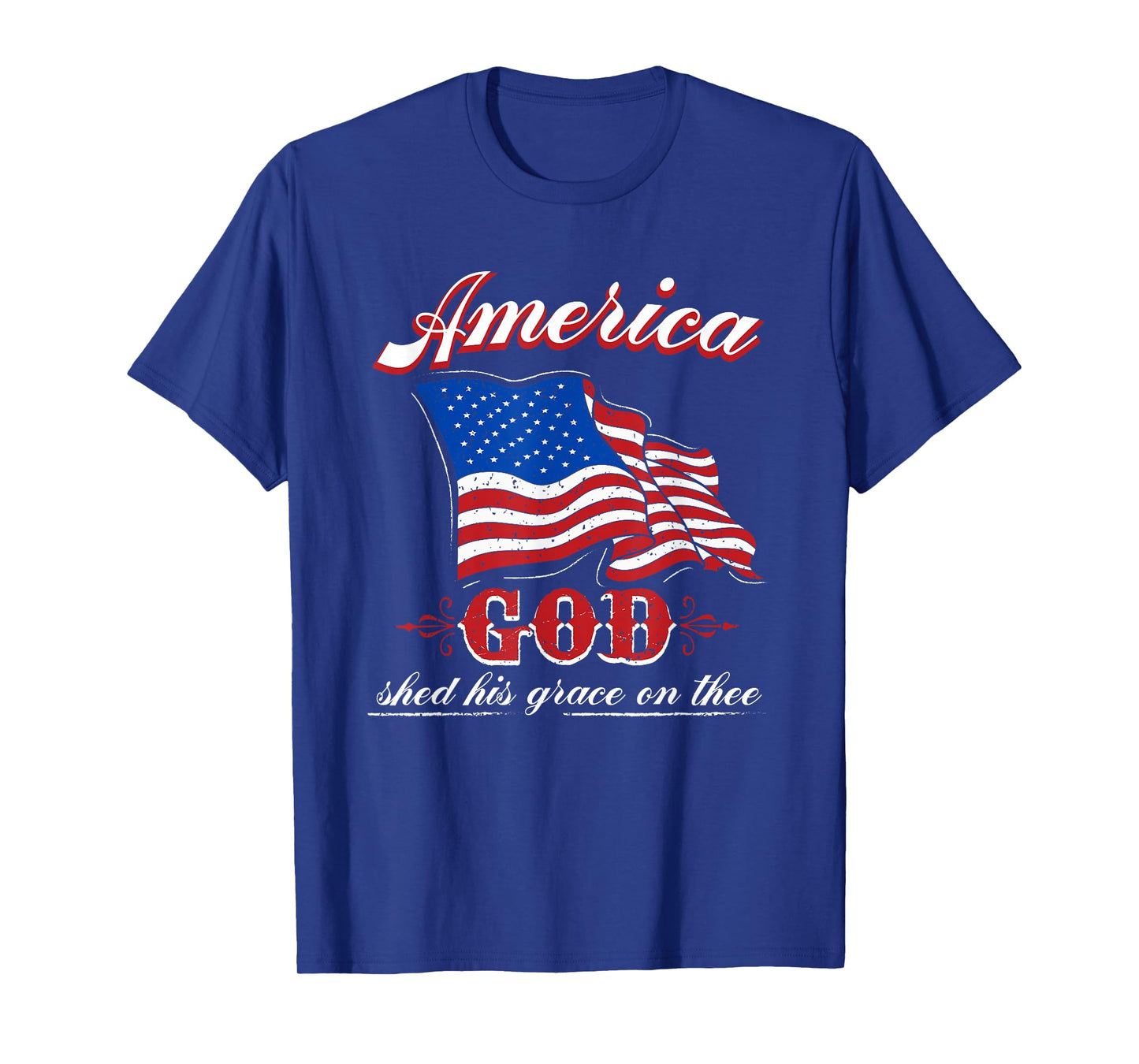 American God Shed His Grace Grace on Thee Christian T-Shirt
