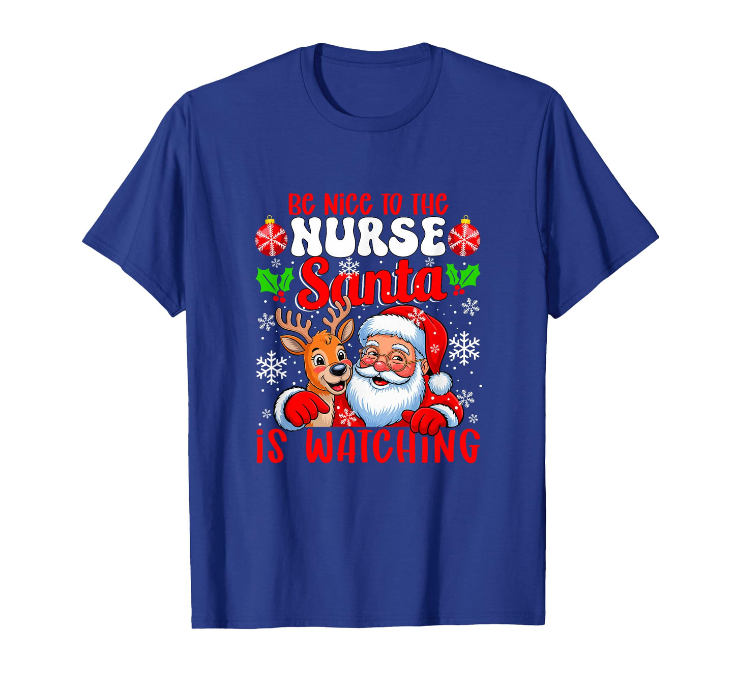 Funny Sarcastic Nice to Nurse Santa is Watching Xmas T-Shirt