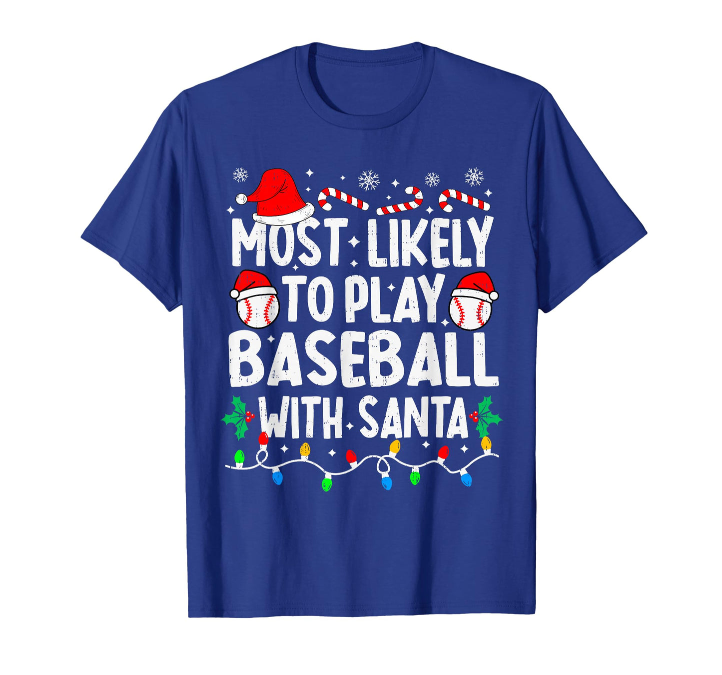 Most Likely to Play Baseball with Santa Matching Christmas T-Shirt