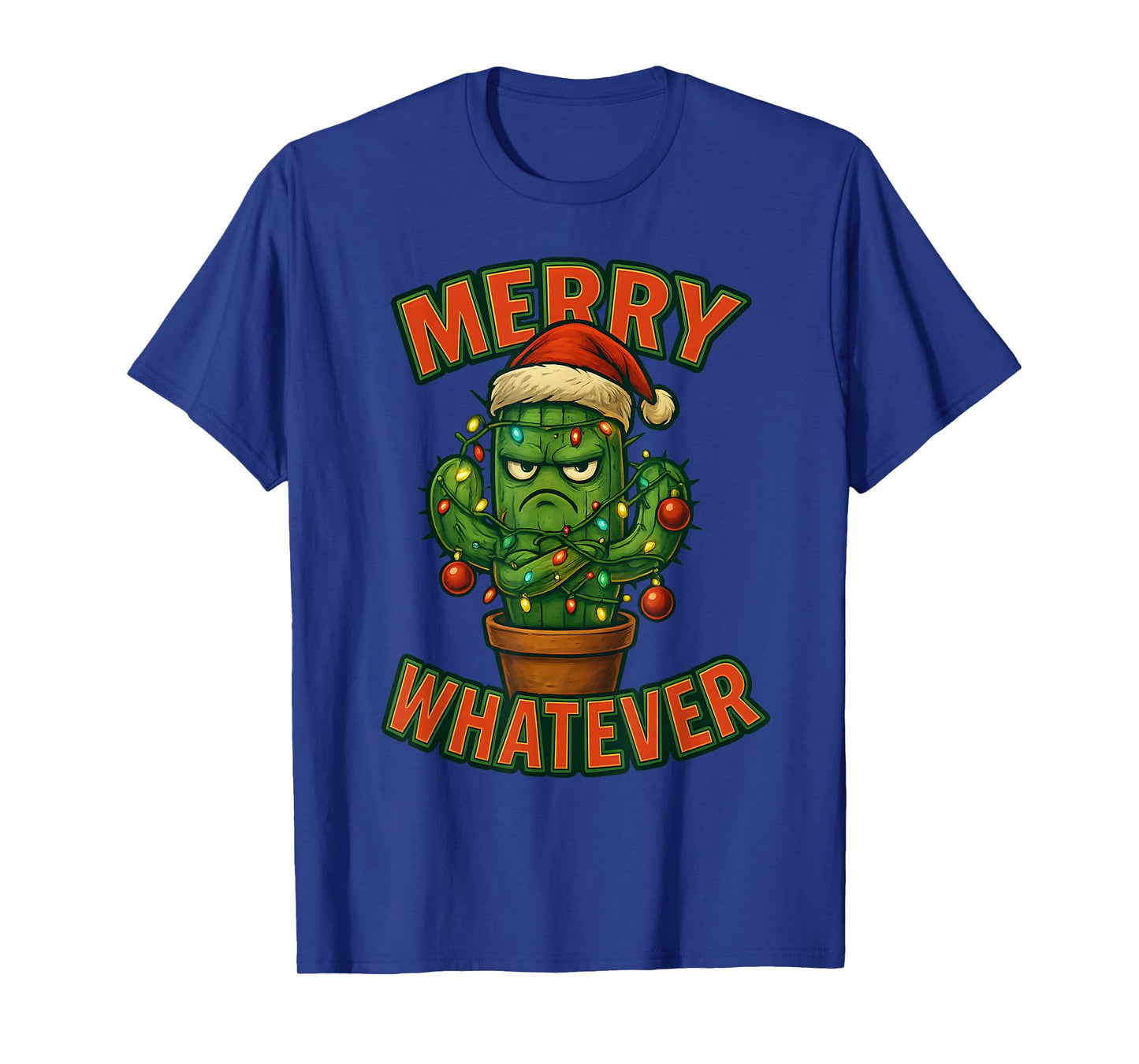 Funny Christmas Cactus Marry Whatever - Grumpy Holiday Meme T-Shirt