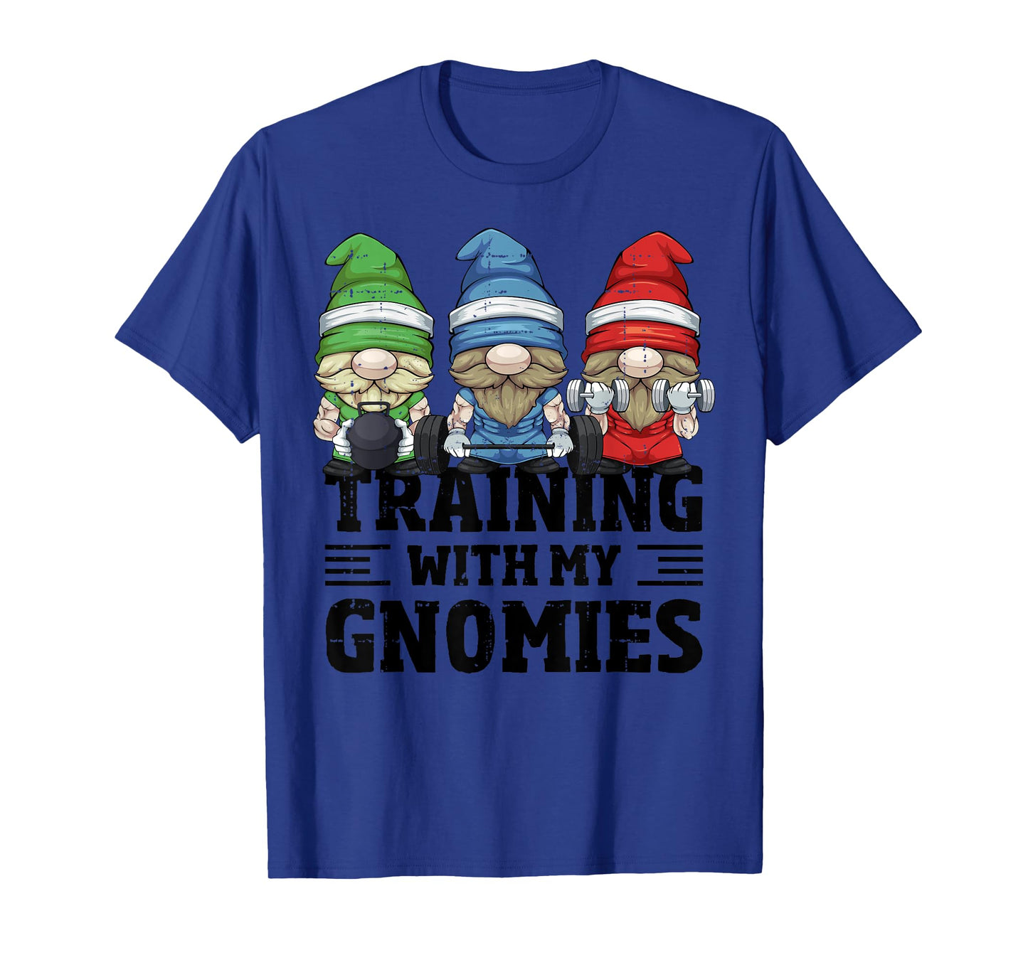Training With My Gnomies For Workout Gym Gnomes T-Shirt