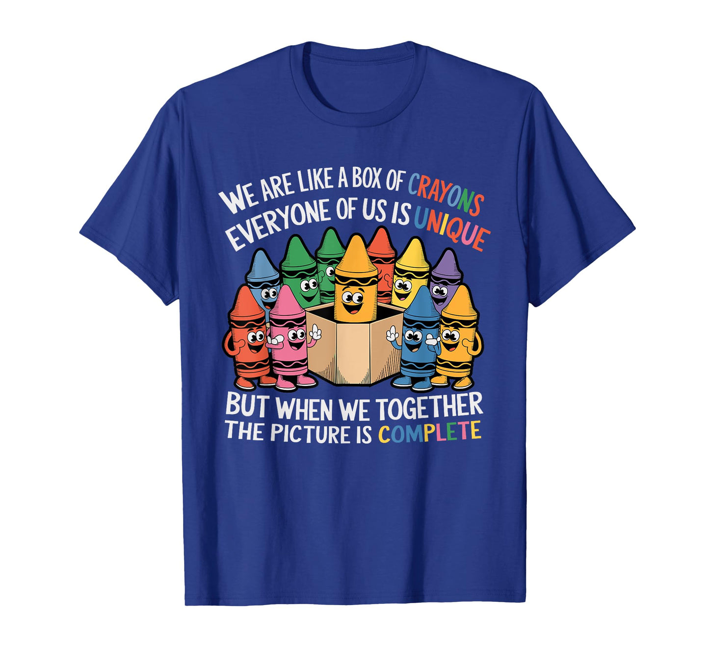 Funny Teacher We Are Like a Box of Crayons T-Shirt