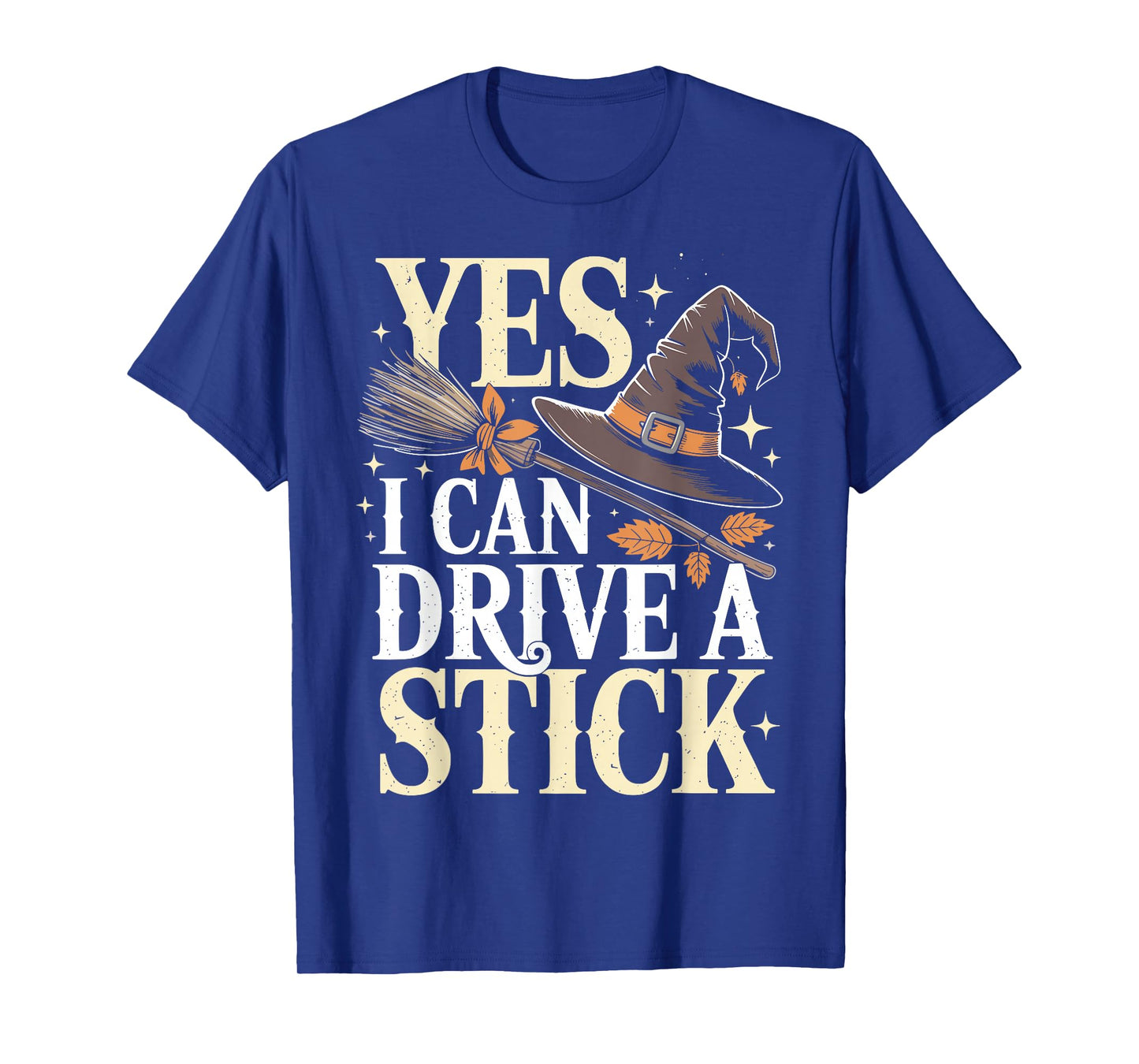 Yes I Can Drive A Stick Funny Halloween Spooky Witch T-Shirt