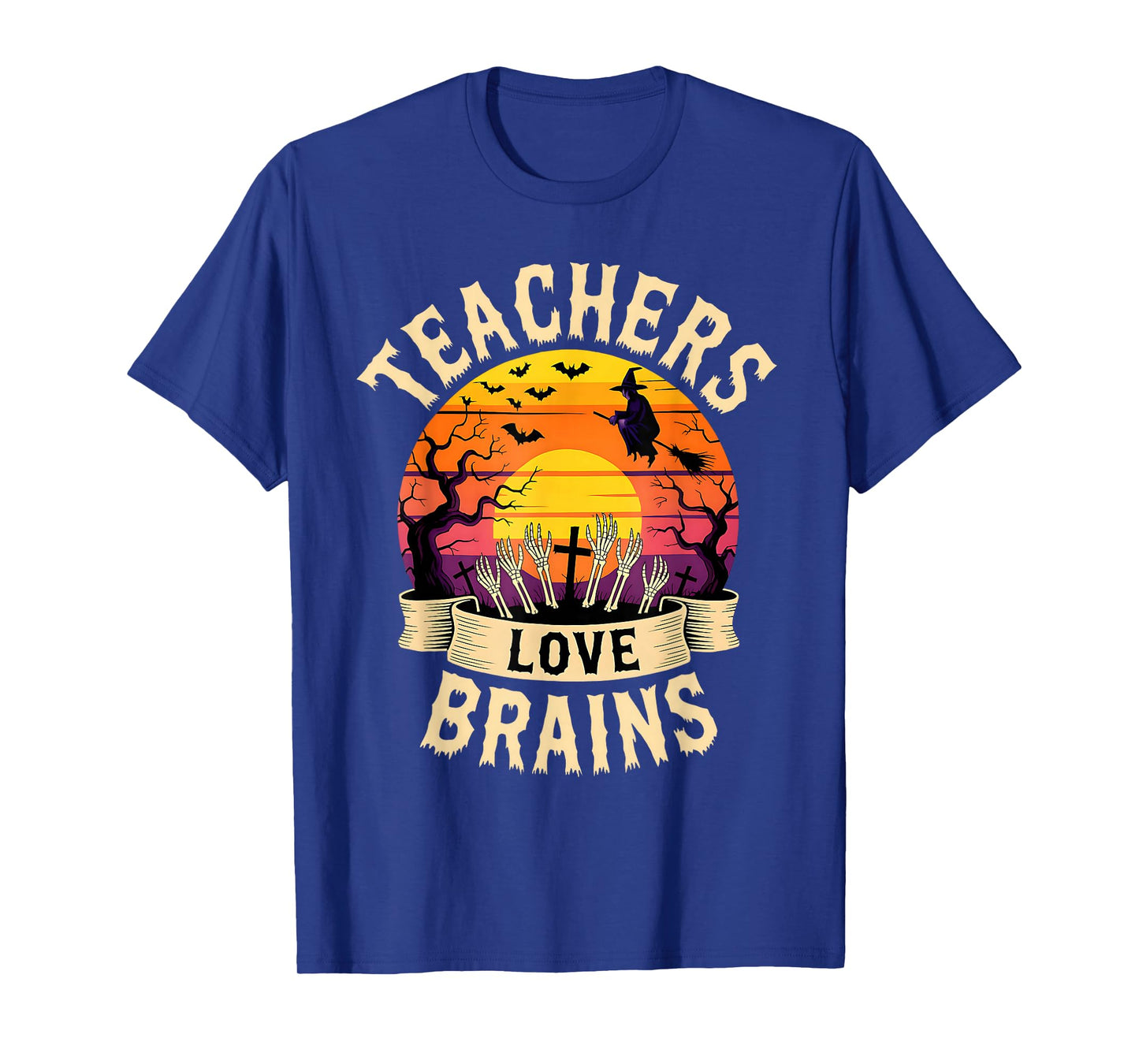 Teachers Love Brains Funny Halloween Teacher Witch Skeleton T-Shirt