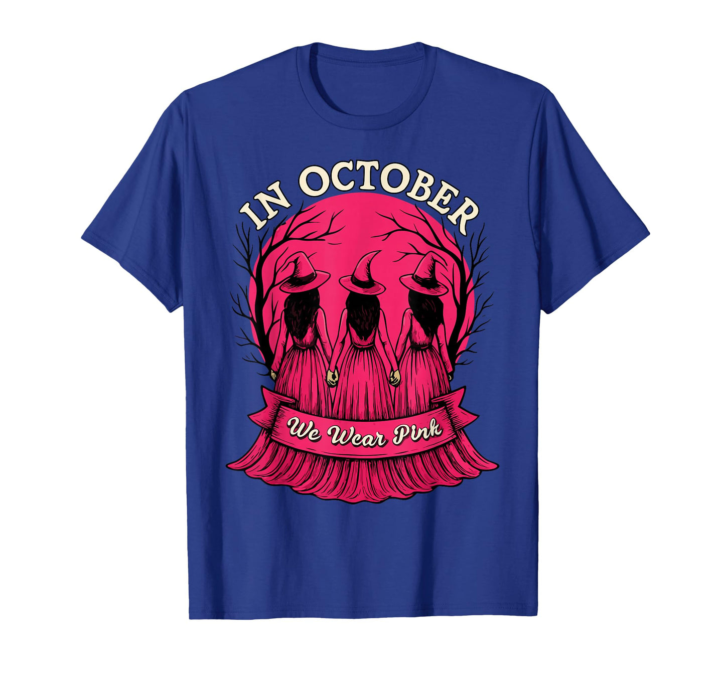 in October We Wear Pink Witch Halloween Breast Cancer Women T-Shirt