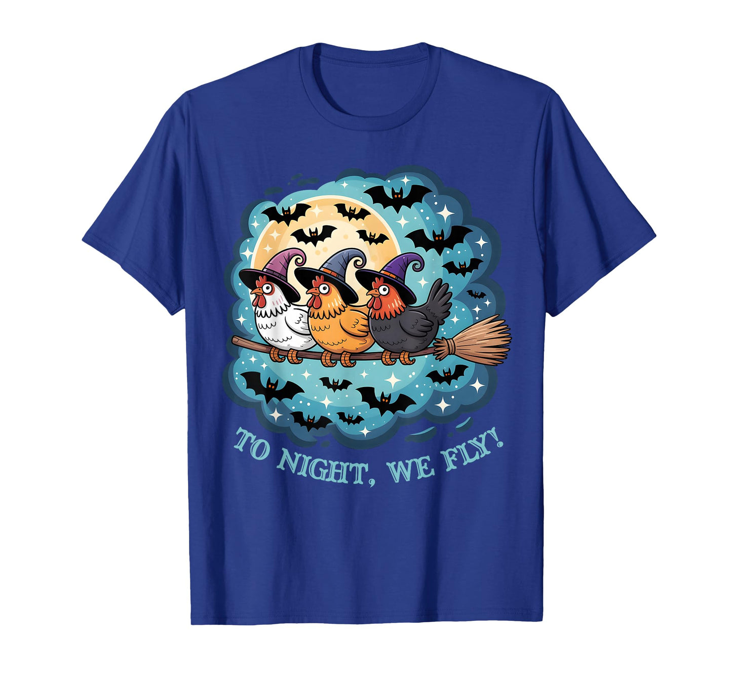 Tonight We Fly Funny Chicken Spooky Season Farm Halloween T-Shirt