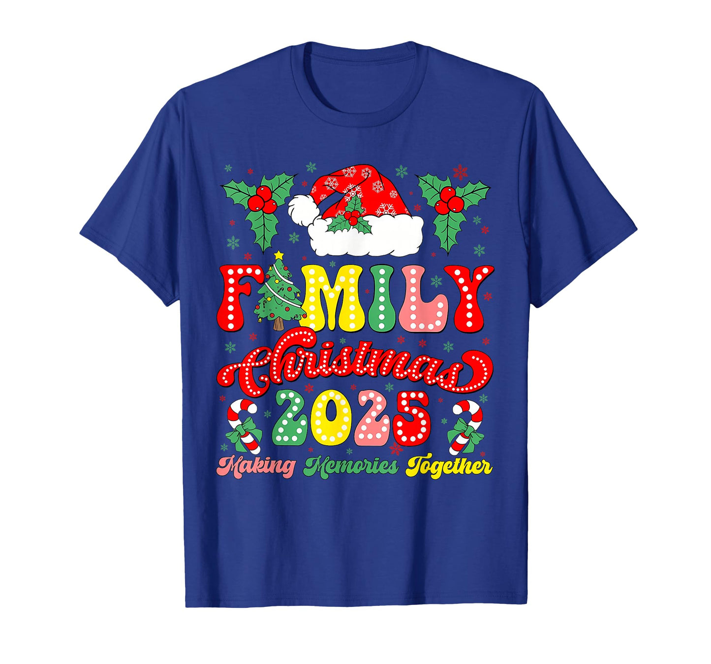 Family Christmas Crew 2025 Making Memories Santa Hat T-Shirt