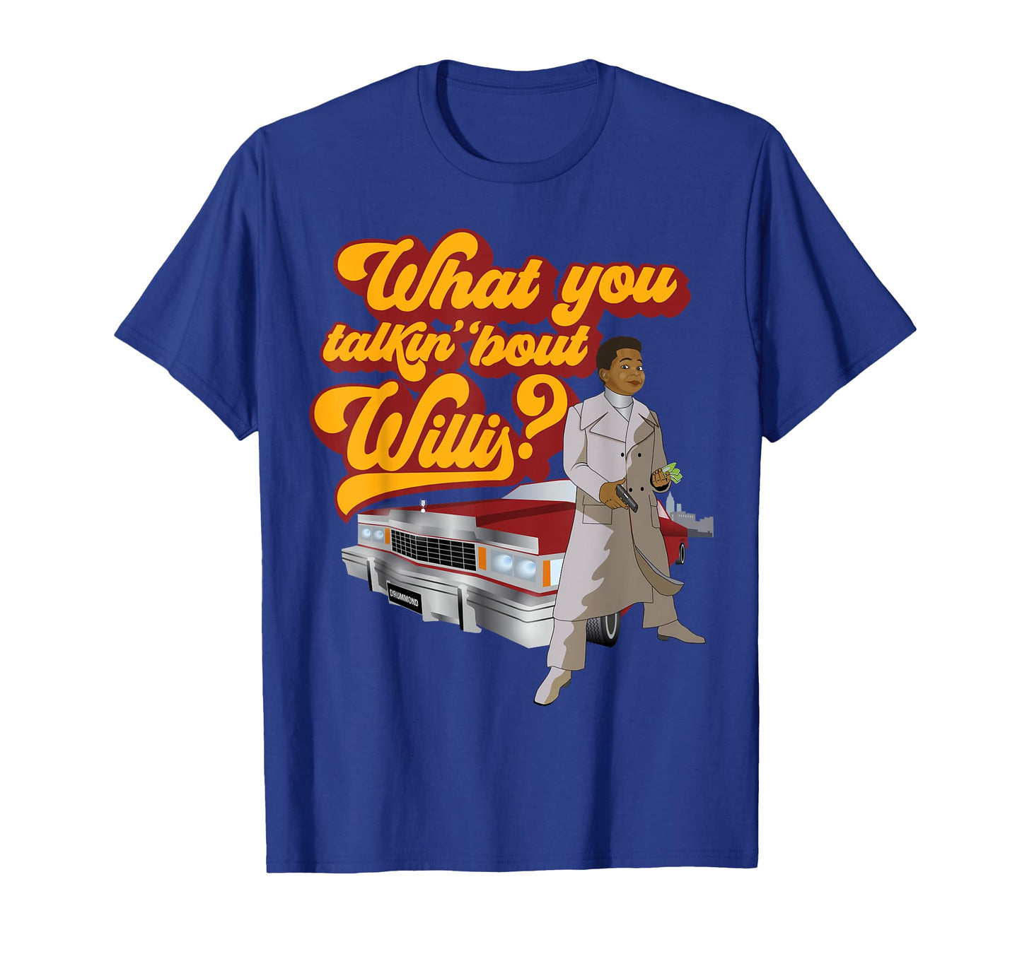 What you talkin' 'bout Willis? Blaxploitation T-Shirt