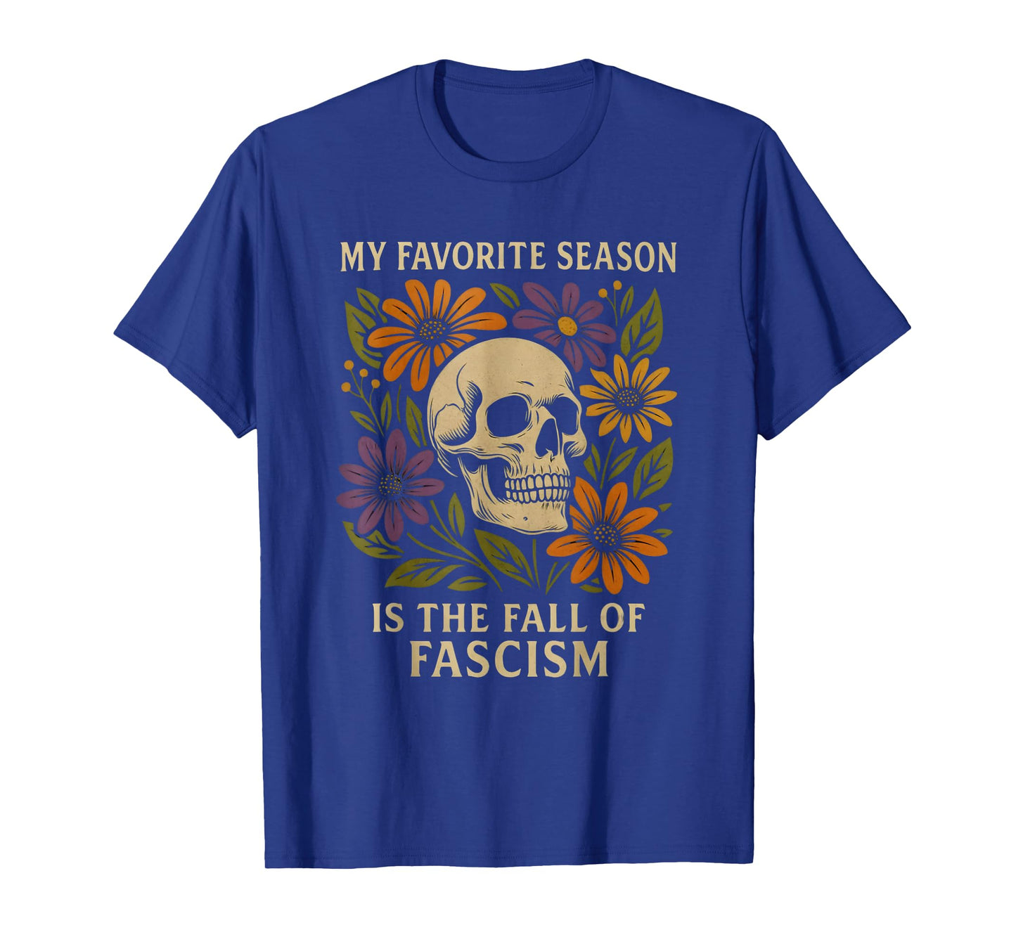 Vintage My Favorite Season is The Fall of Fascism Halloween T-Shirt