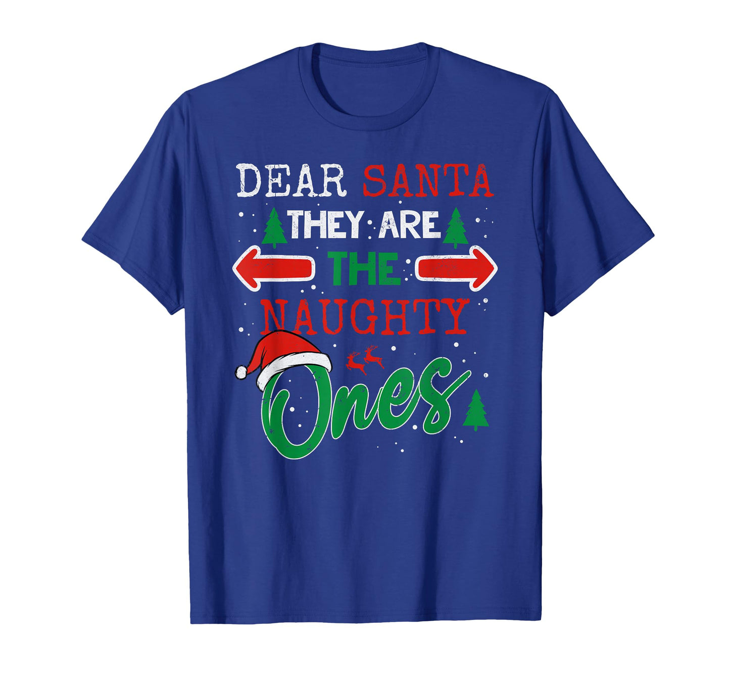 Dear Santa They are The Naughty Ones Funny Christmas T-Shirt