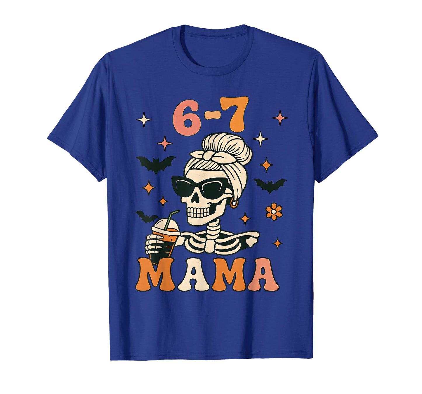 67 Mama Halloween Skeleton Six Seven Mom Funny Womens Coffee T-Shirt