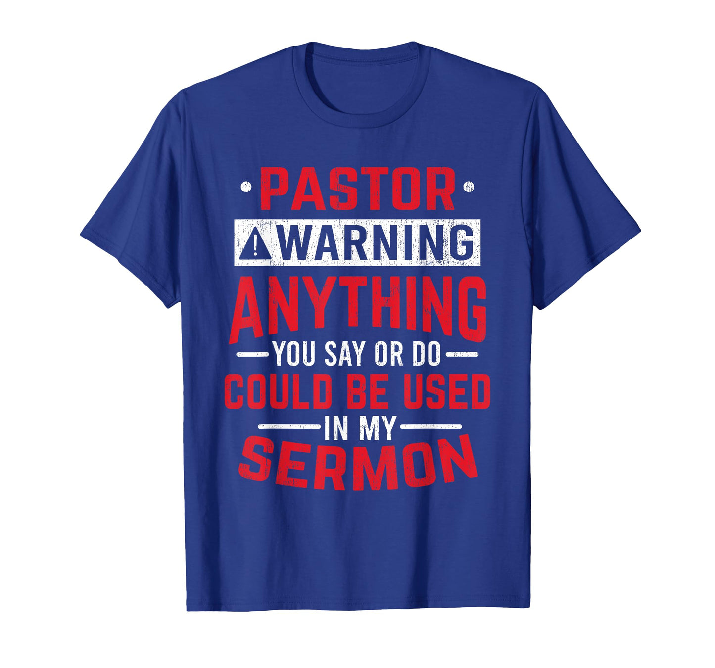 Pastor Could Be Used In Sermon Jesus Christian T-Shirt