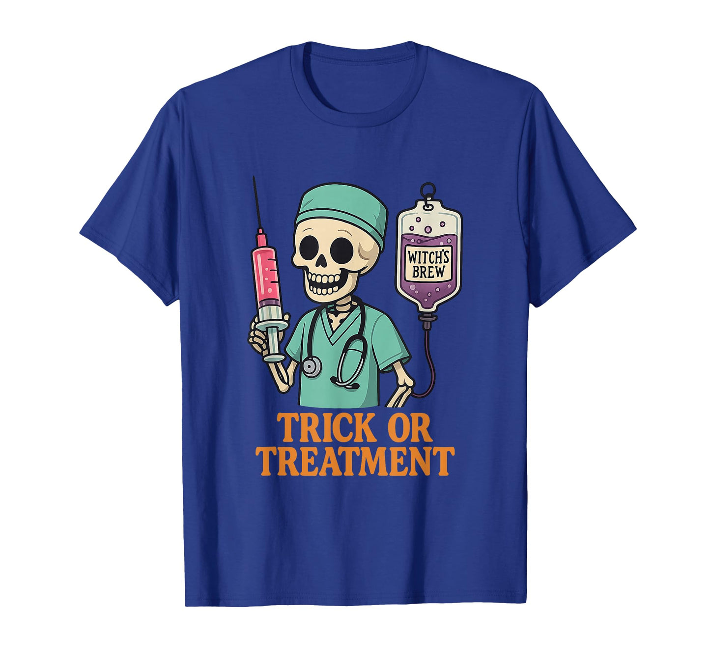 Funny Trick Or Treatment Skeleton Doctor Nurse Halloween Pun T-Shirt