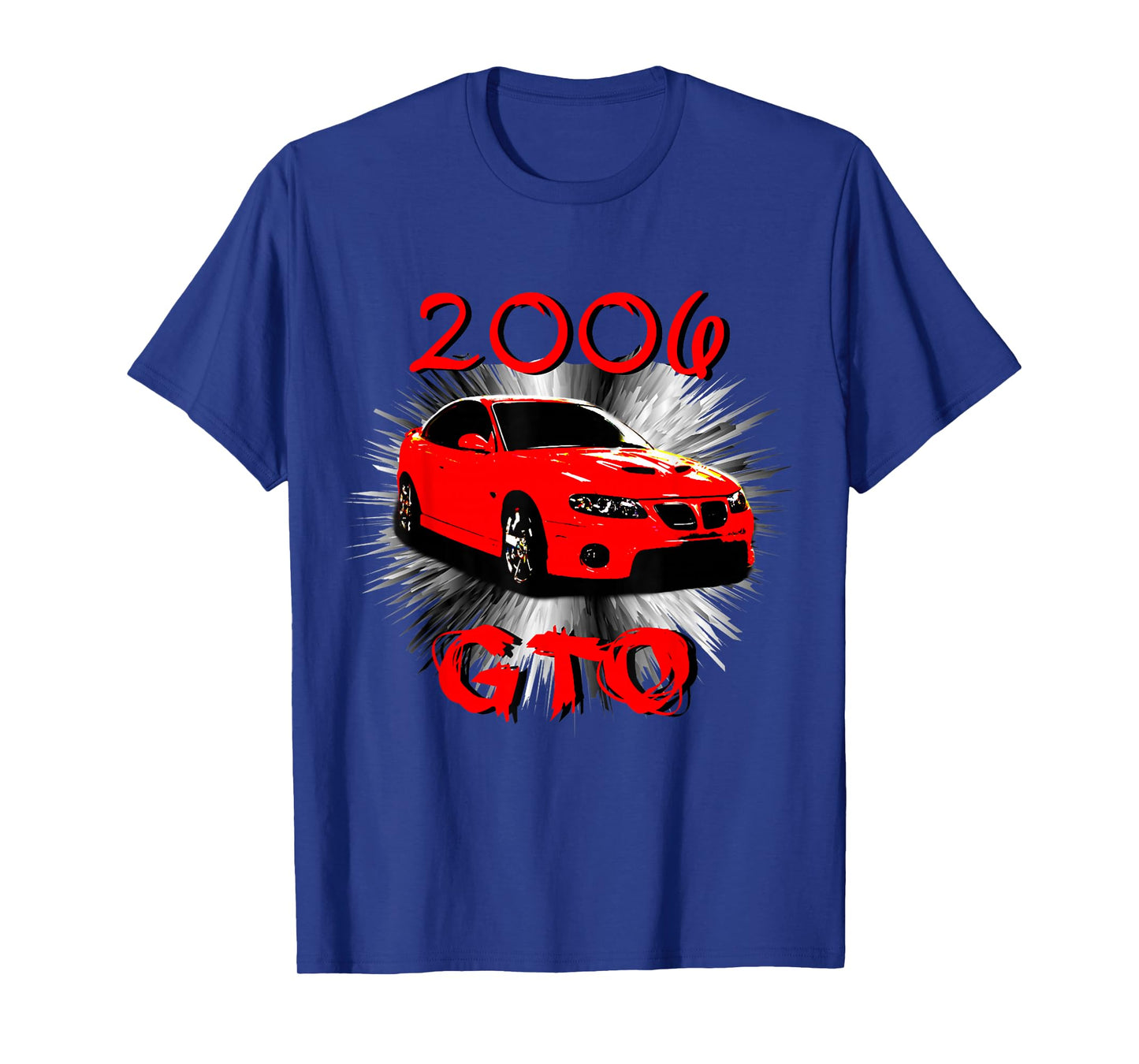 2006 GTO Classic Car Old School Muscle Car T-Shirt