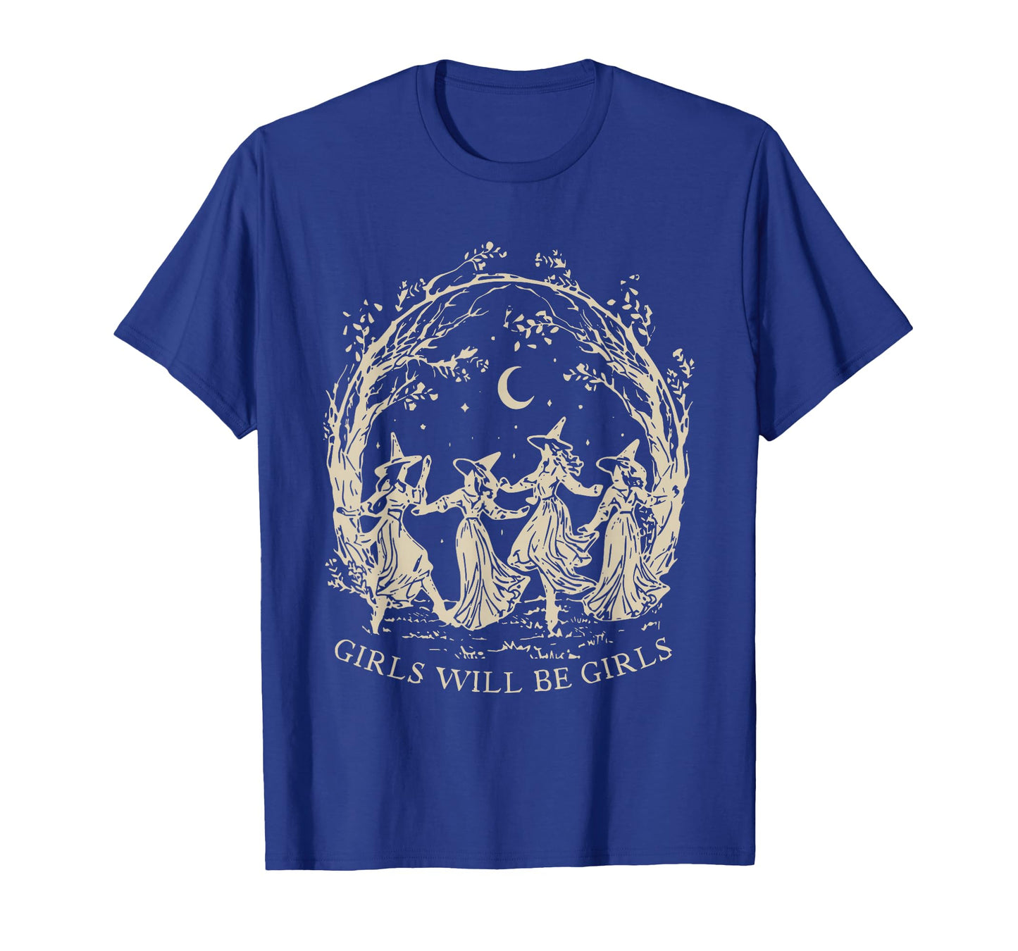 Girl Will Be Girls Witch Halloween Feminist Witchy Womens T-Shirt