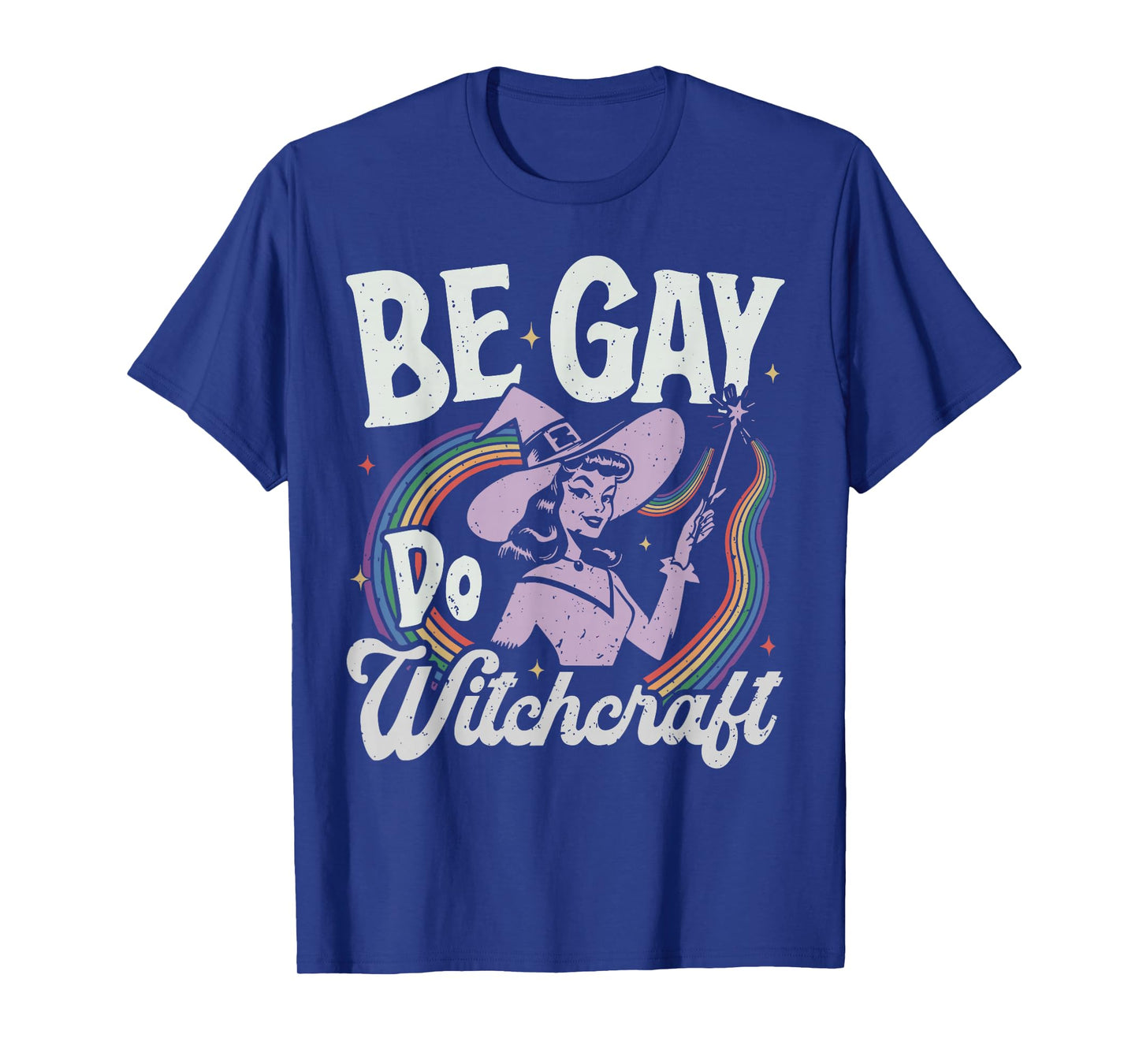 Be Gay Do Witchcraft Witch Halloween Costume LGBT Lesbian T-Shirt