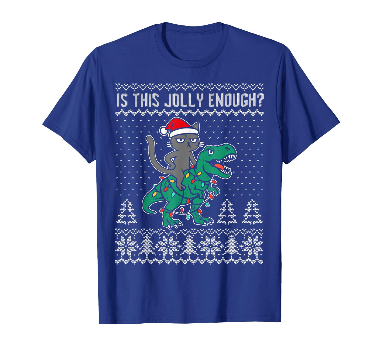 is This Jolly Enough, Christmas cat Riding Dinosaur t rex T-Shirt