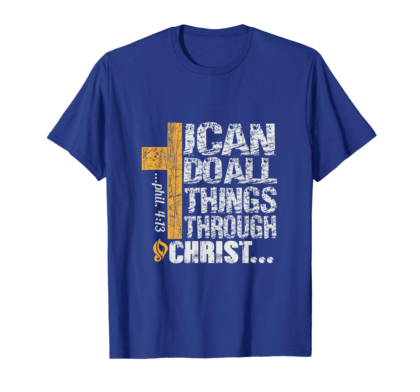 I can do all things through Christ T-Shirt