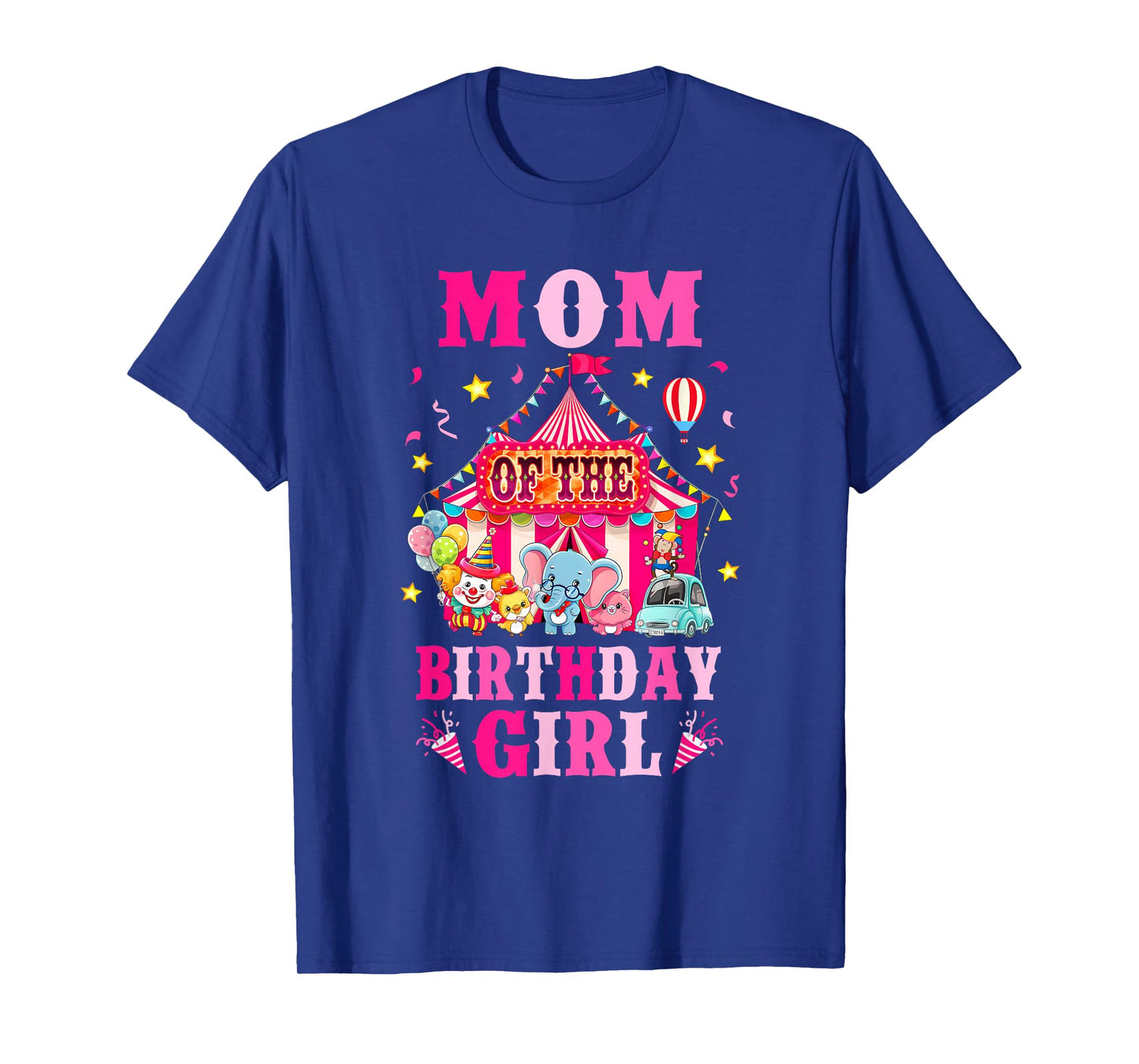 Mom Of The Birthday Girl Circus Carnival Family Party T-Shirt