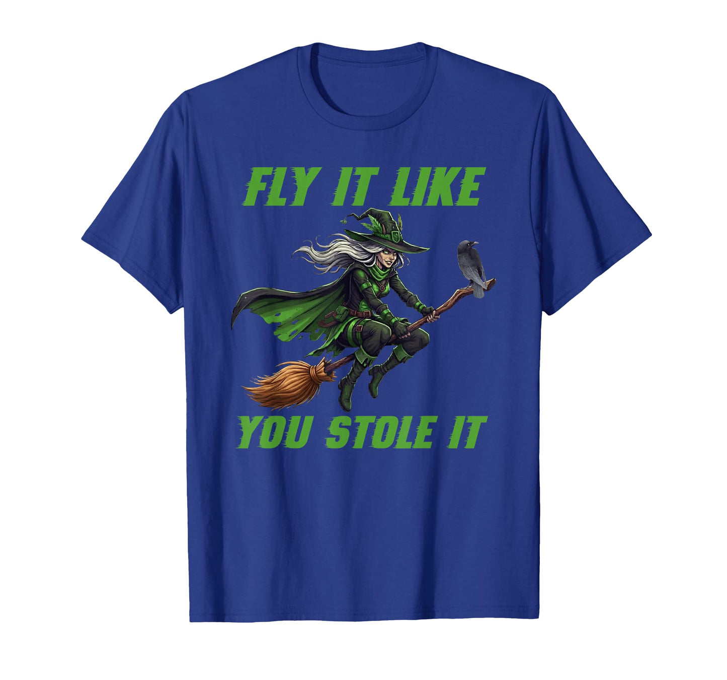Fly It Like You Stole It Witchcore Meme T-Shirt