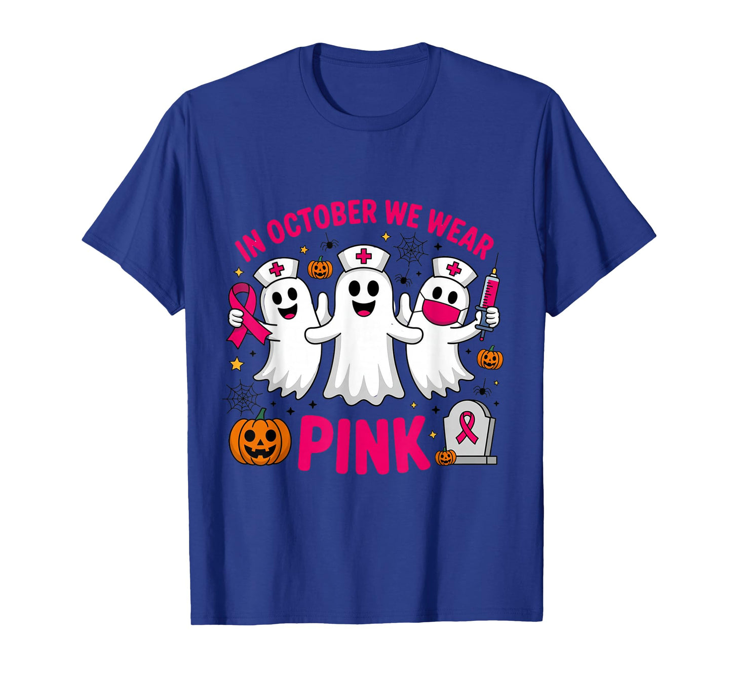 Breast Cancer in October Wear Pink Halloween Nurse Ghost T-Shirt