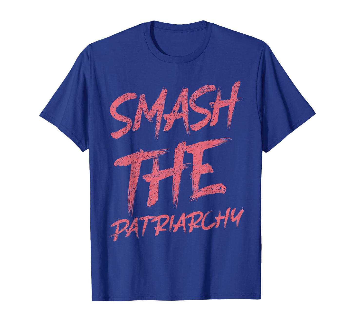 Smash The Patriarchy Pro Feminism Feminist Liberal Women T-Shirt