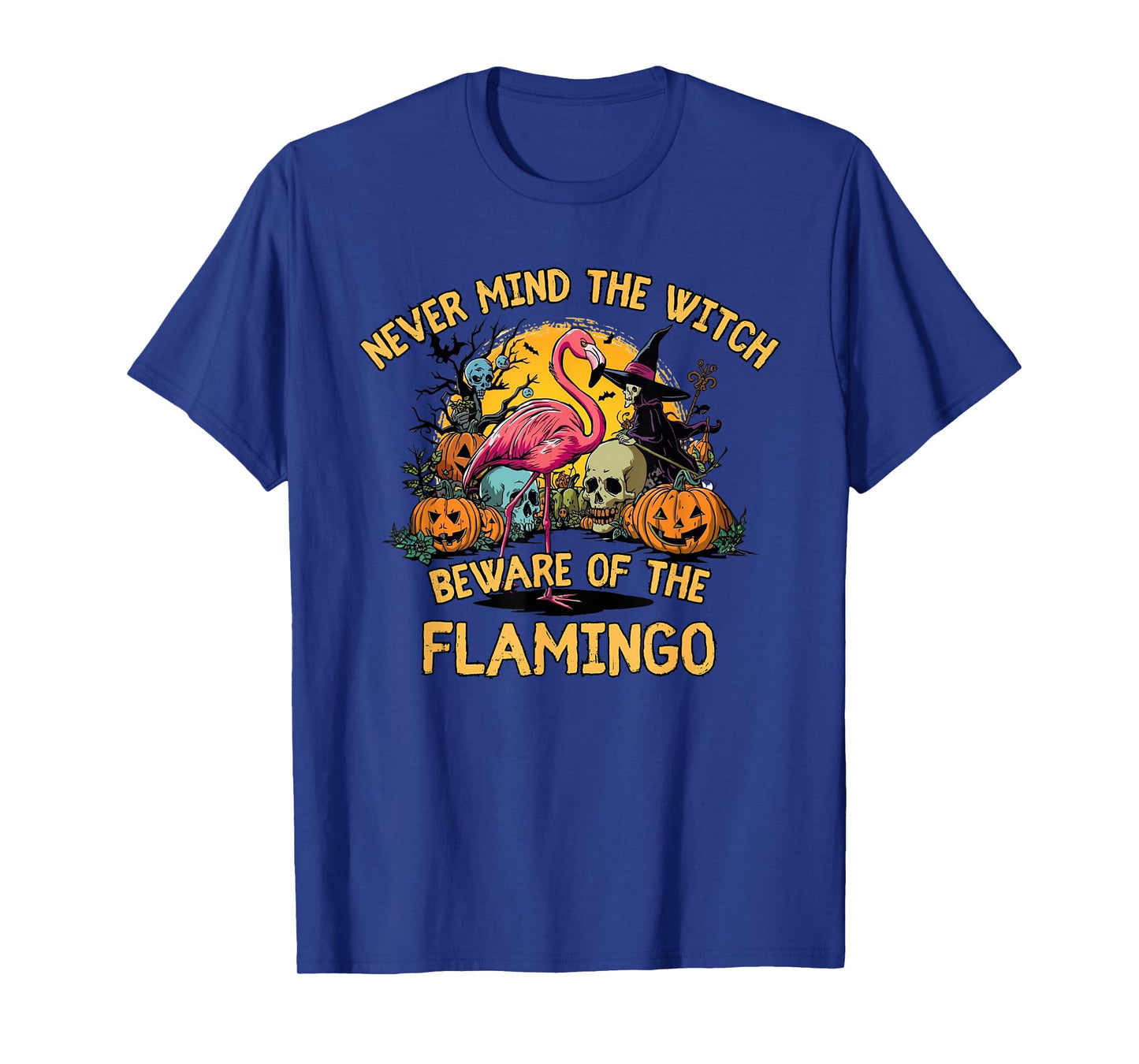 Never Mind The Witch Beware of The Flamingo Halloween Fun T-Shirt