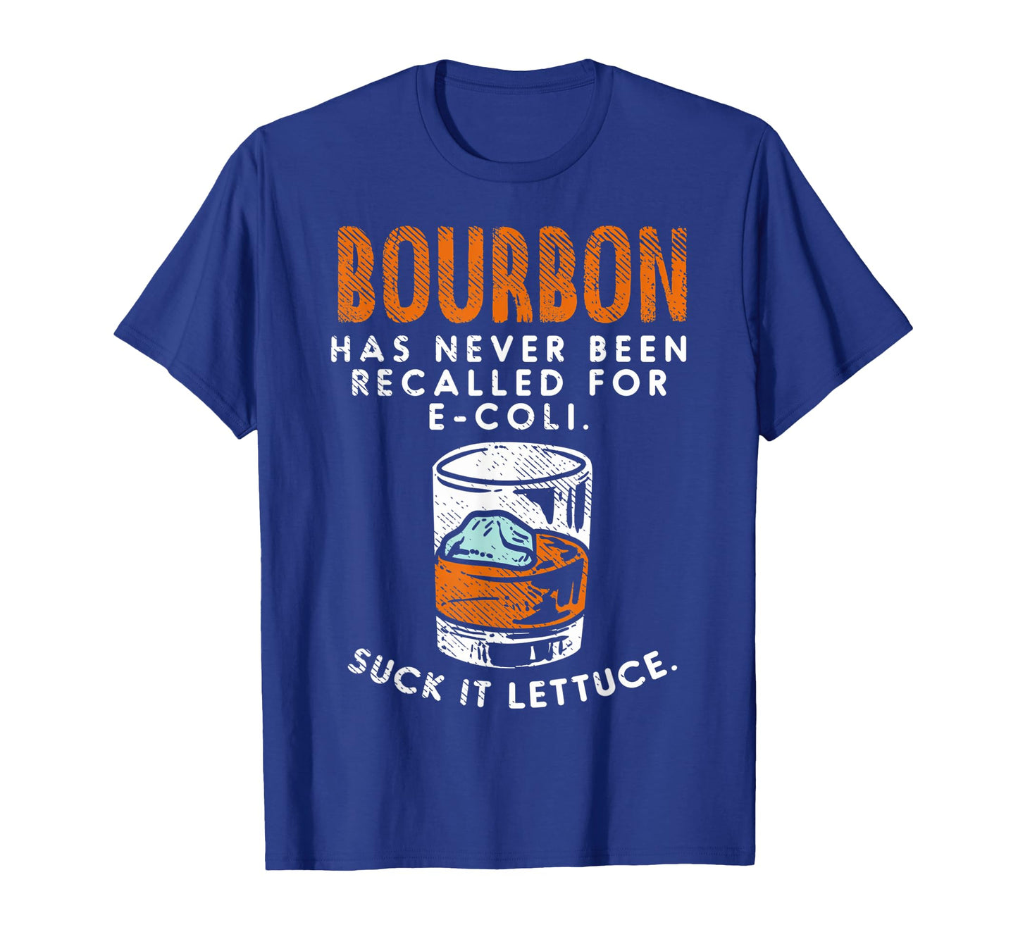 Bourbon Has Never Been Recalled for E-Coli Retro Vintage T-Shirt