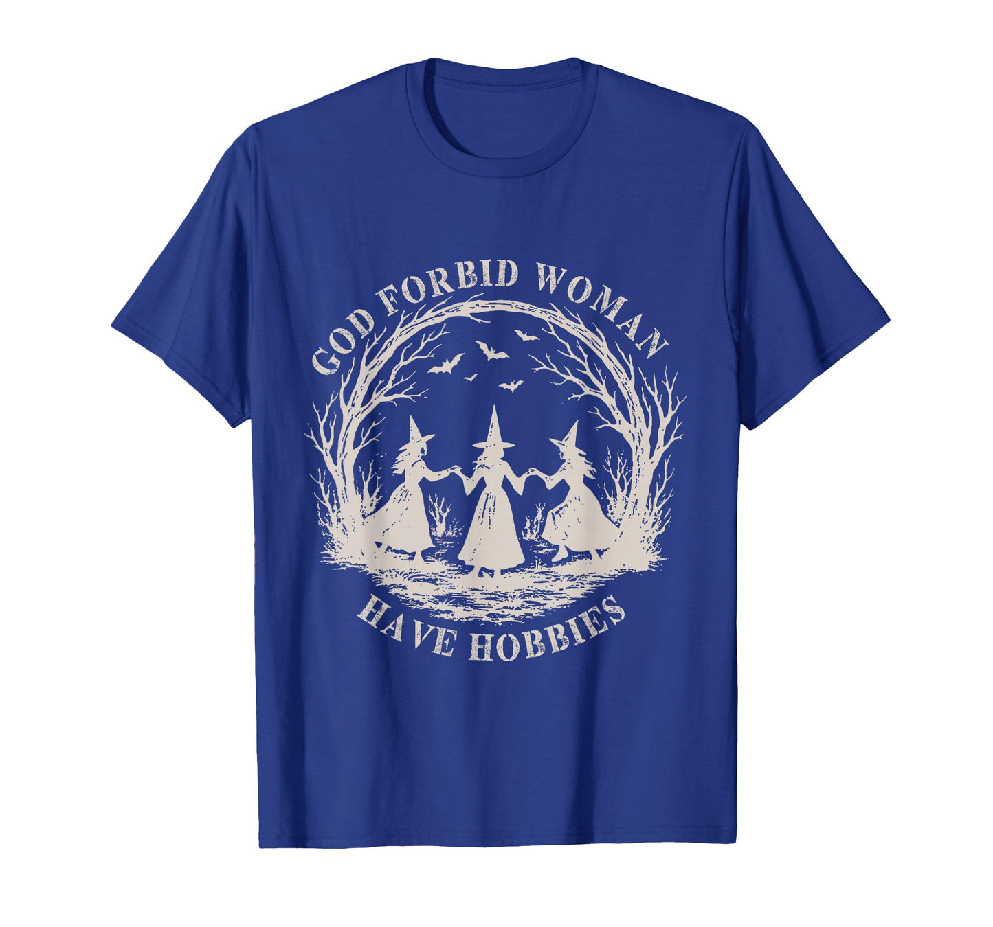 God Forbid Women Have Hobbies Vintage Witch Halloween T-Shirt