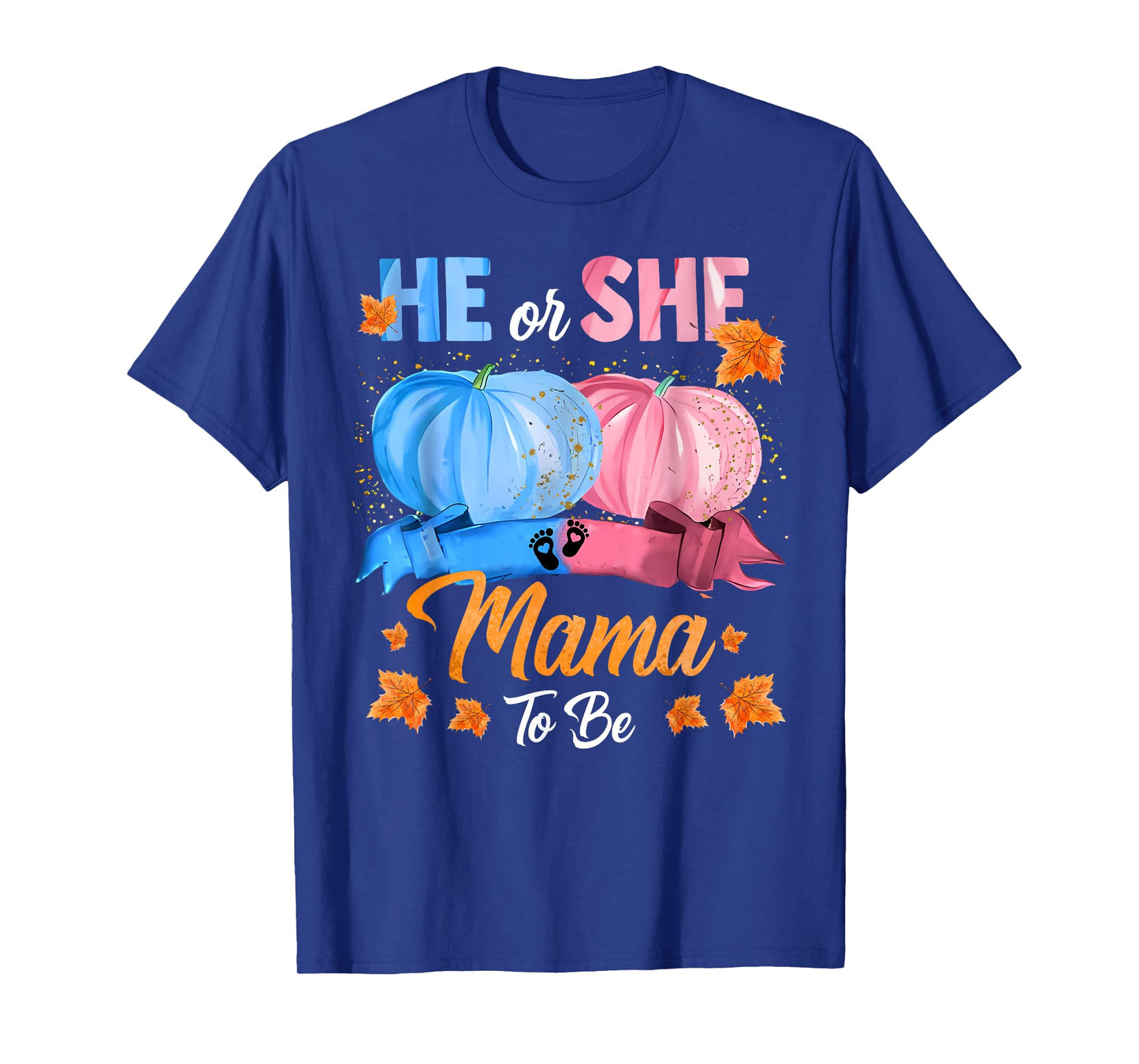 Halloween Pumpkin Gender Reveal He or She Mama To Be T-Shirt
