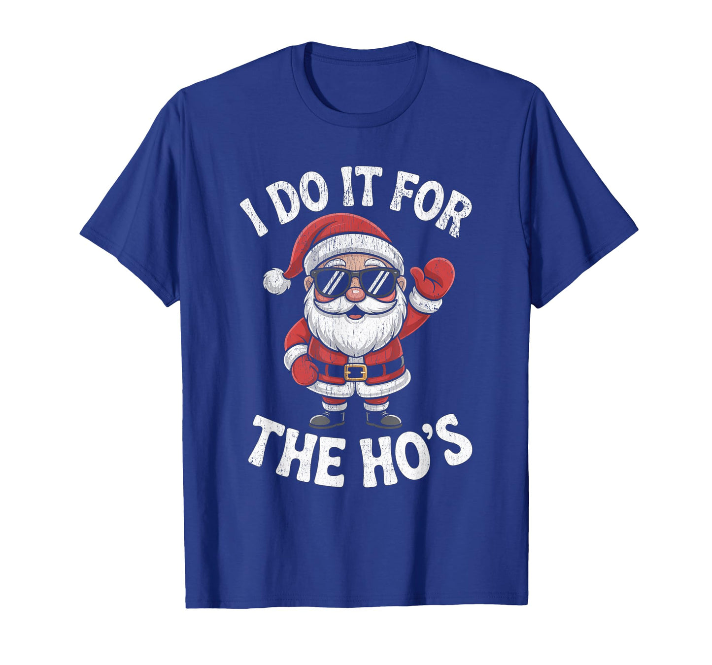 I Do It for The Ho's Funny Christmas Santa T-Shirt