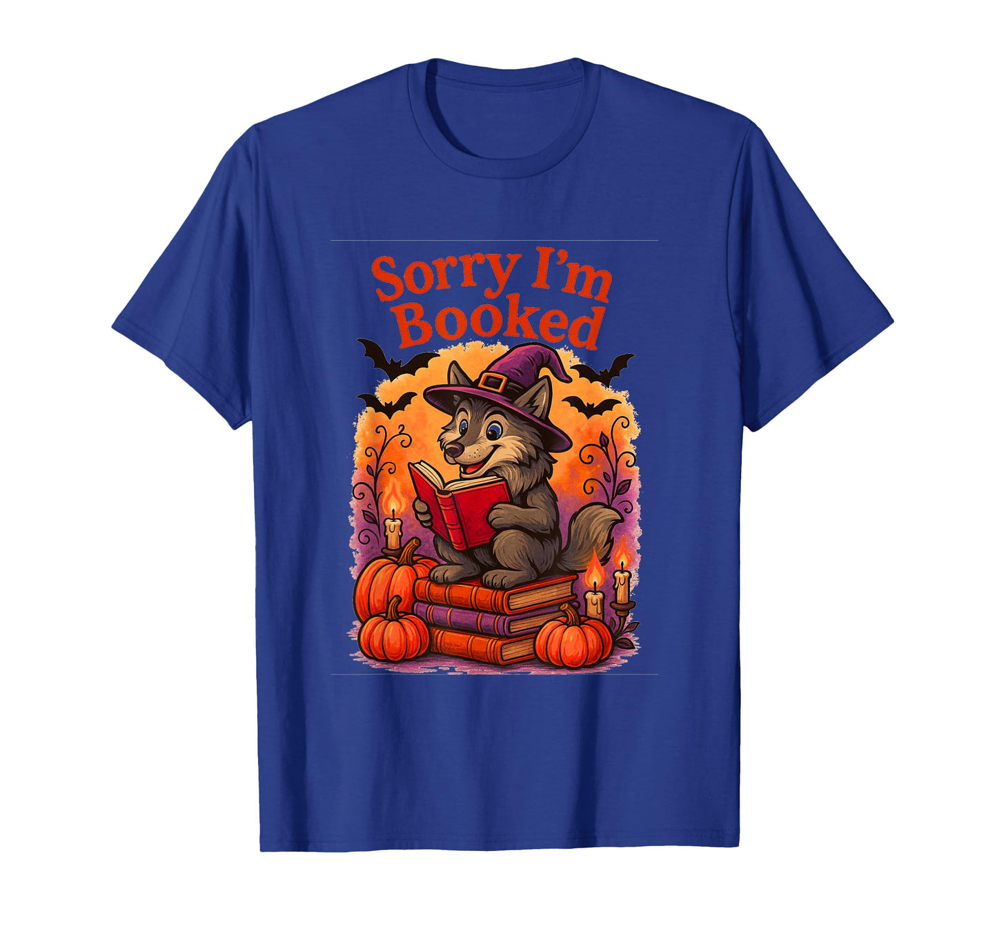 Sorry I’m Booked Wolf Reading Witch Hat Halloween Book Lover T-Shirt