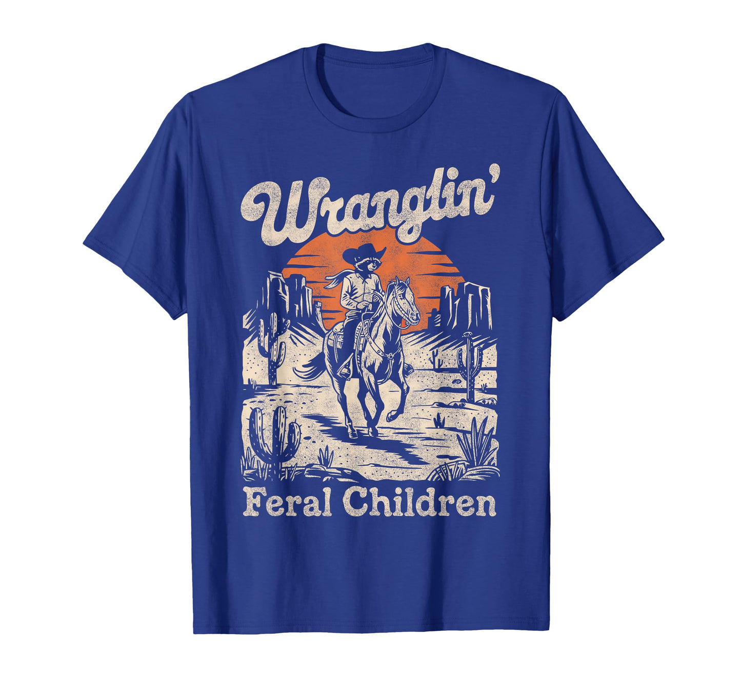 Wranglin Feral Children Retro Cowboy Raccoon 90s Western Mom T-Shirt