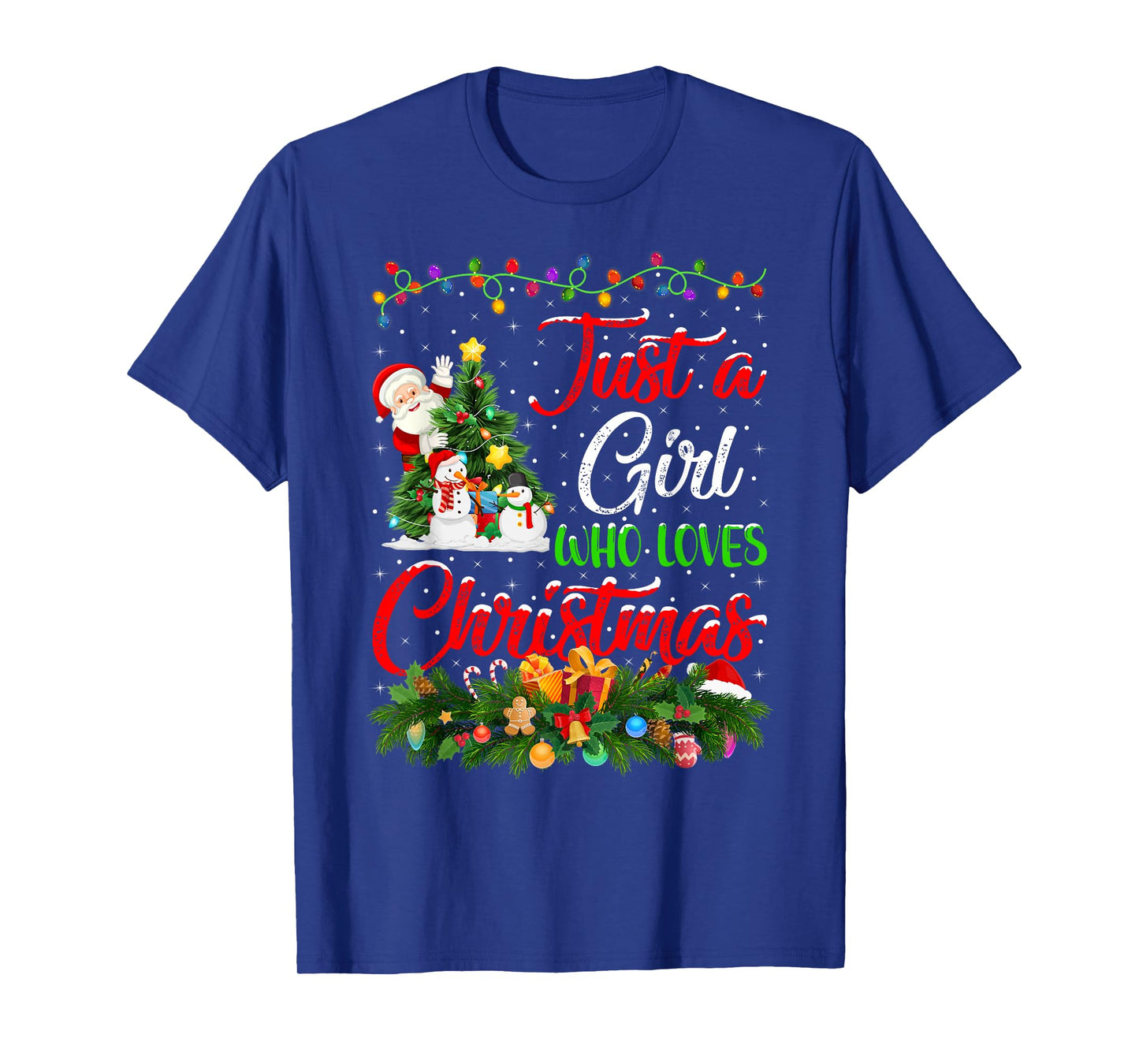 Just A Girl Who Loves Christmas Xmas Decorations Girls Women T-Shirt