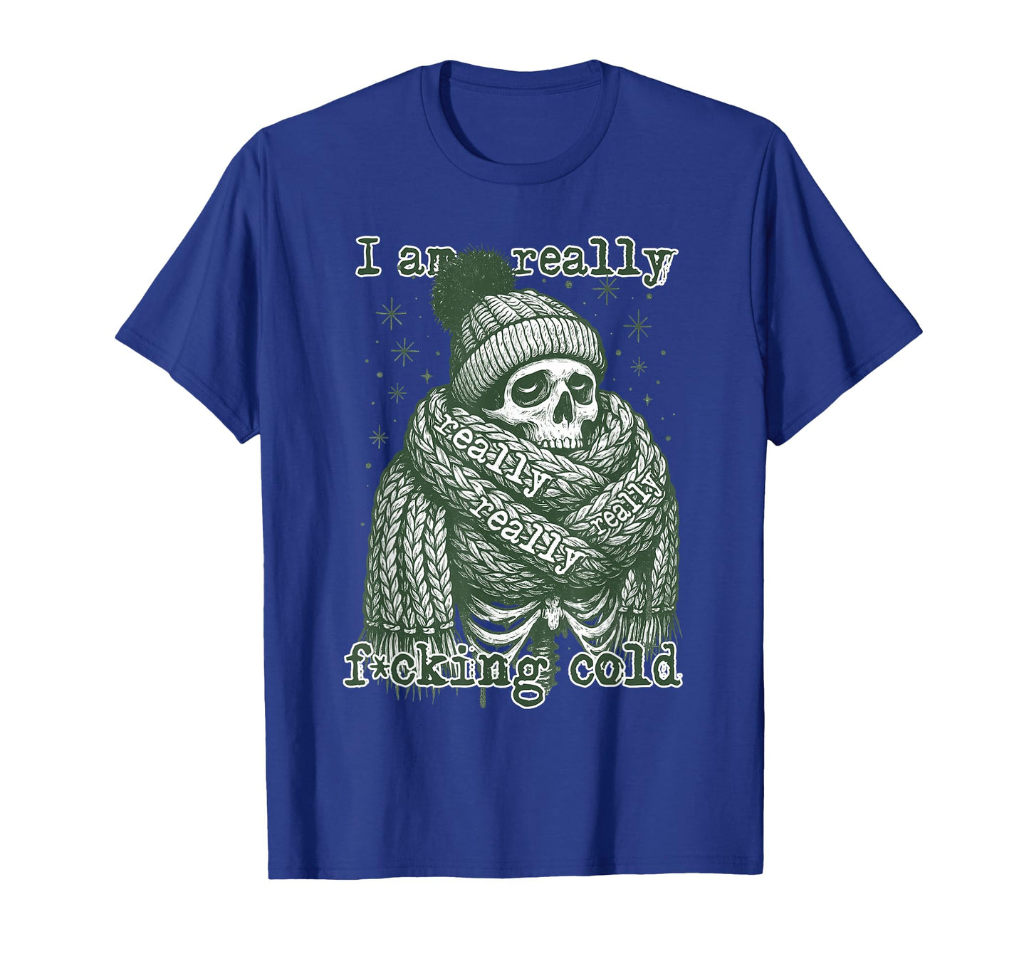 I Am Really Fcking Cold,Skeleton Santa Hat,Skull Winter Xmas T-Shirt