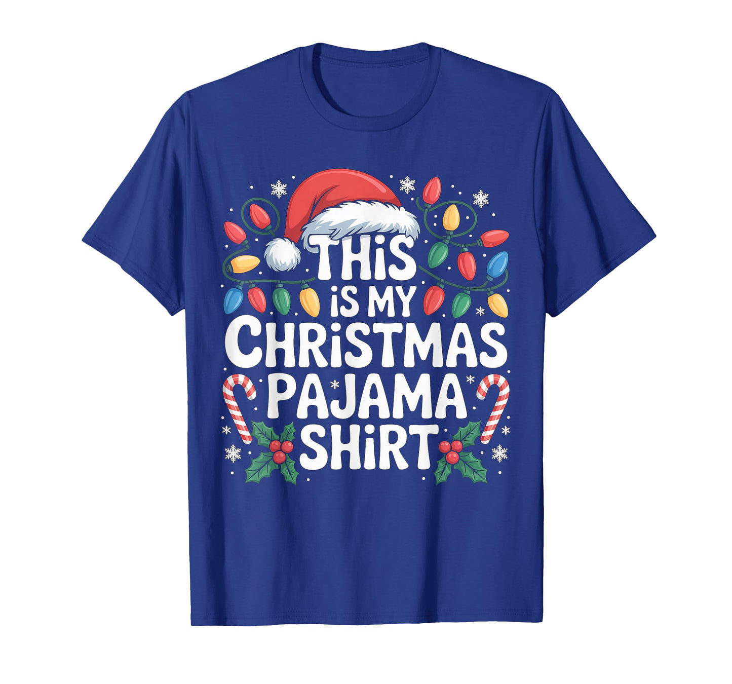 Funny Xmas Family Holiday Party This is My Christmas Pajama T-Shirt