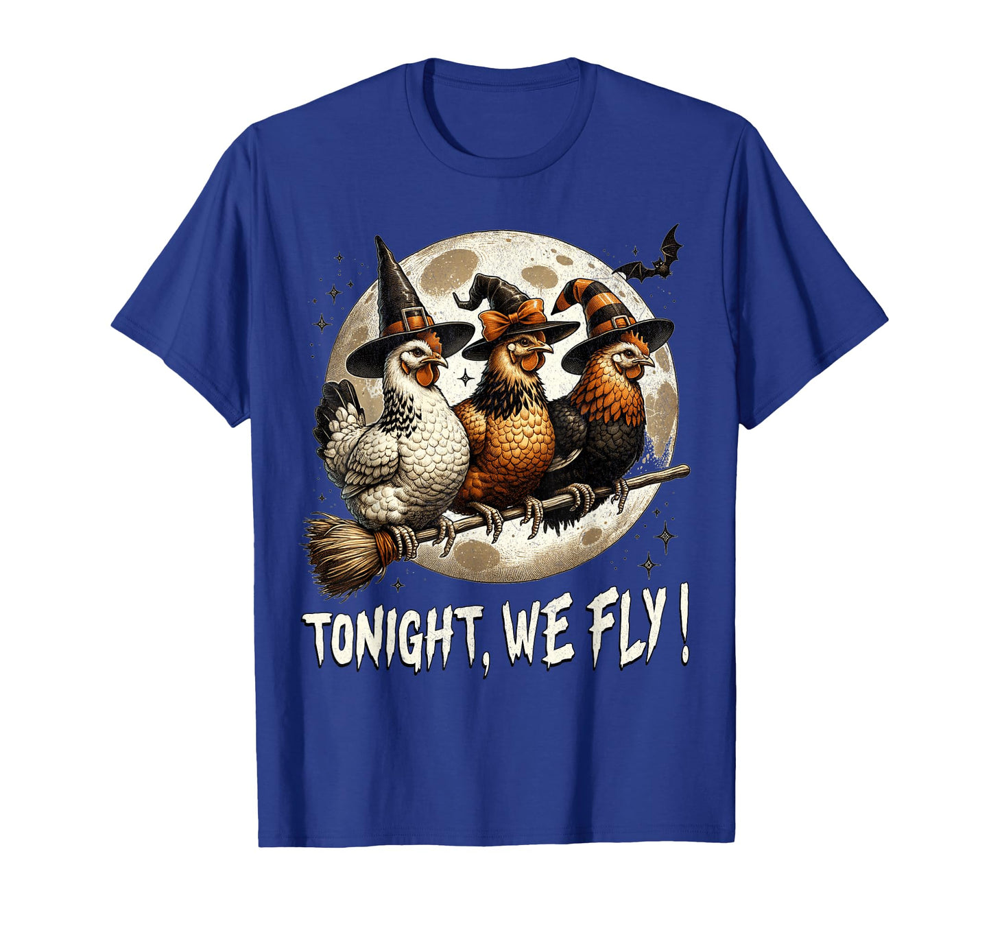 Tonight We Fly Funny Chicken Witches Halloween T-Shirt