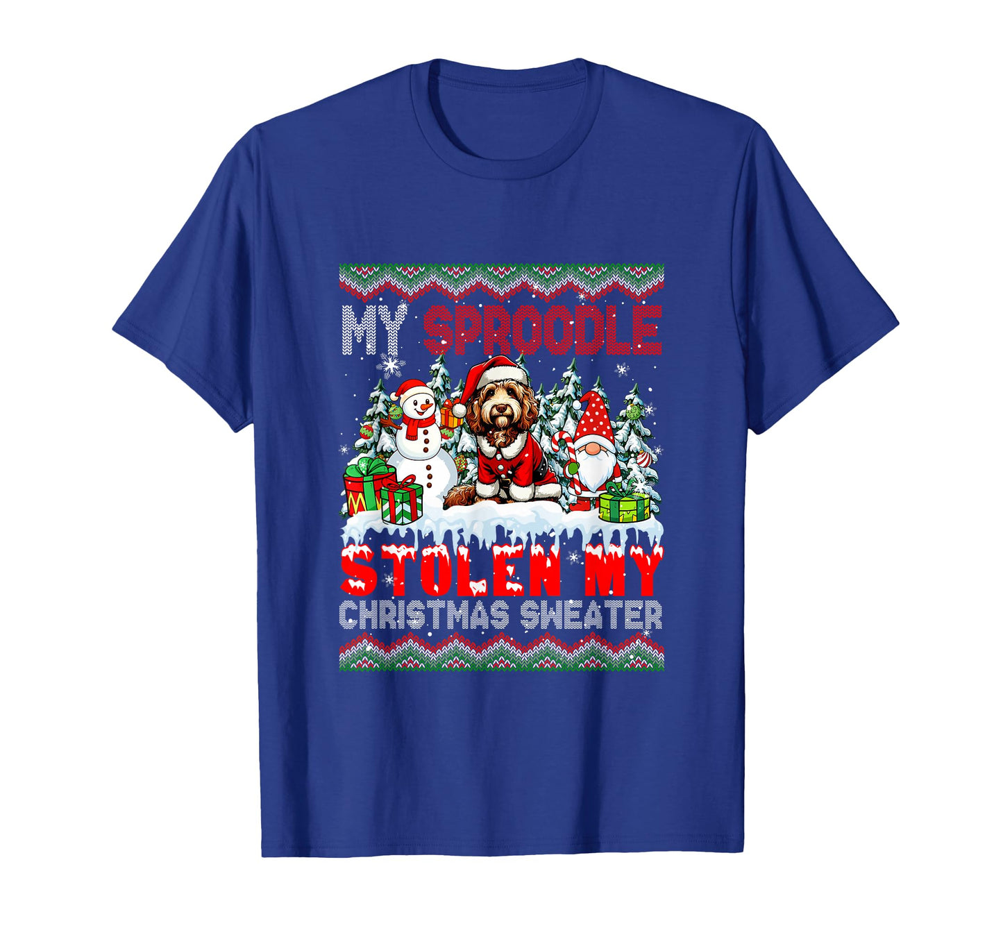My Sproodle Stolen My Christmas Sweater Santa Dog Gnome T-Shirt