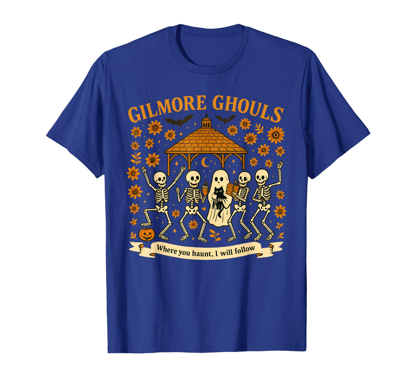 Gilmore Ghouls Where You Haunt I Will Follow Halloween Ghost T-Shirt